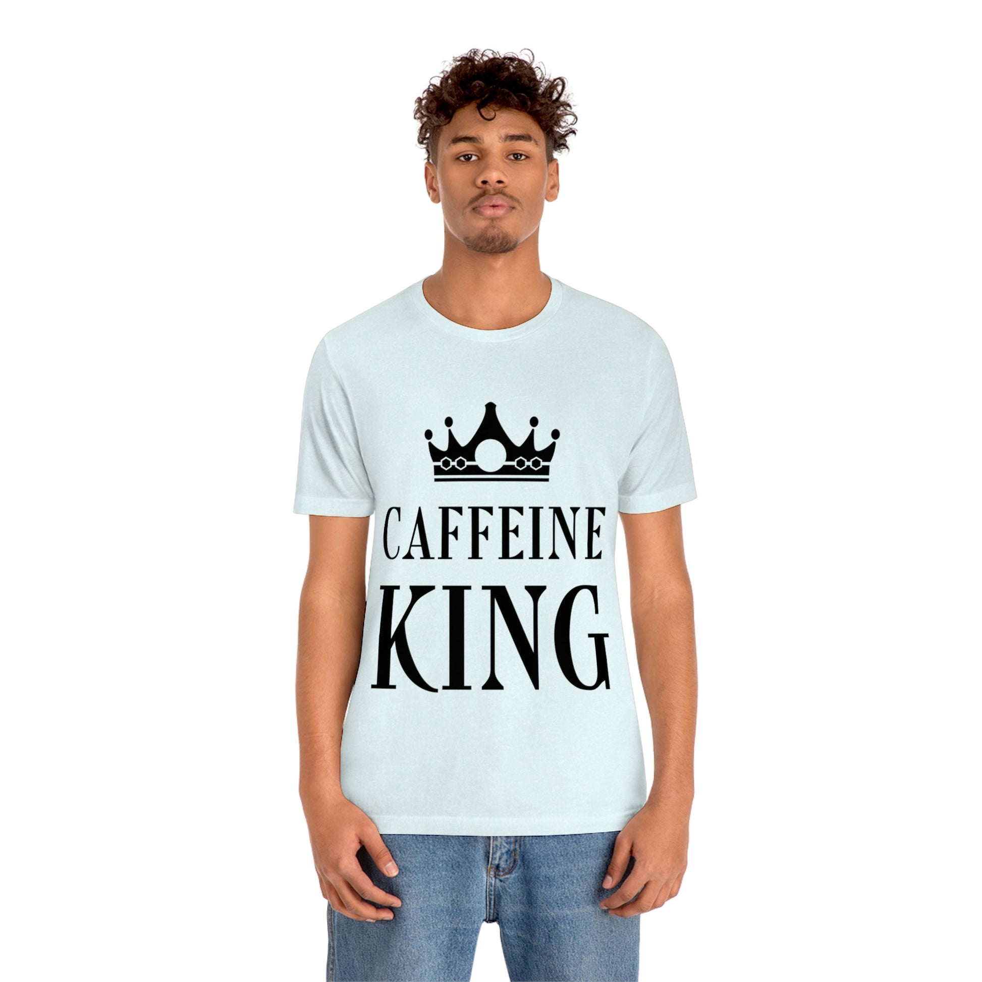 Caffeine King Quotes Coffee Lovers Unisex Jersey Short Sleeve T-Shirt Ichaku [Perfect Gifts Selection]