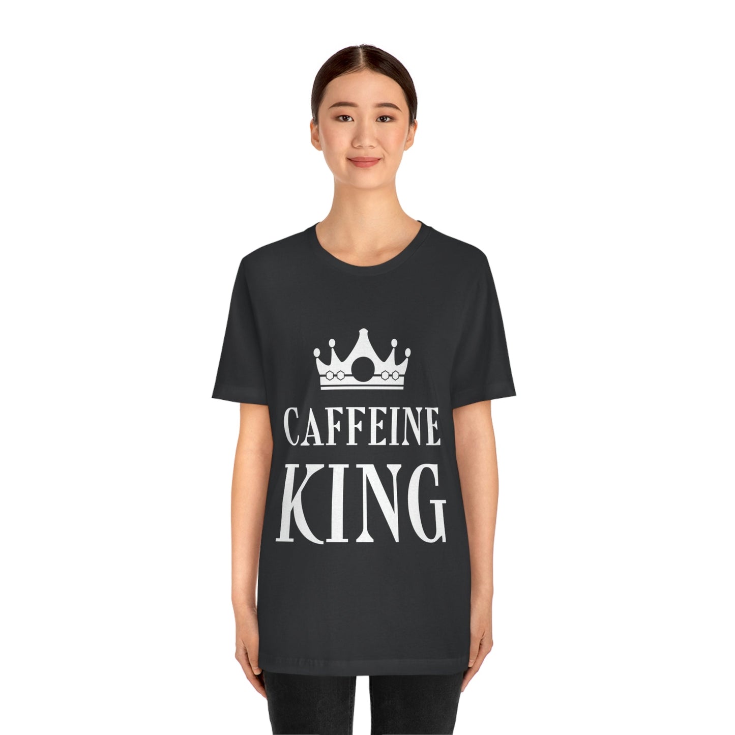 Caffeine King Quotes Coffee Lovers Unisex Jersey Short Sleeve T-Shirt Ichaku [Perfect Gifts Selection]