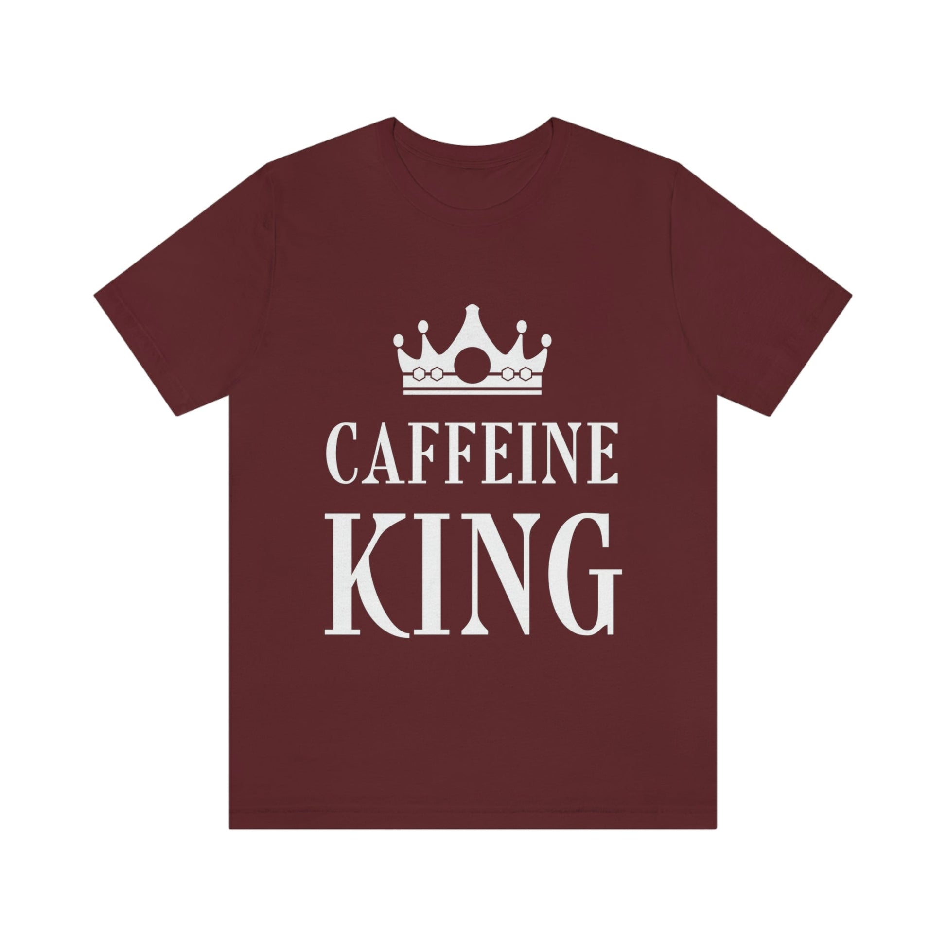 Caffeine King Quotes Coffee Lovers Unisex Jersey Short Sleeve T-Shirt Ichaku [Perfect Gifts Selection]