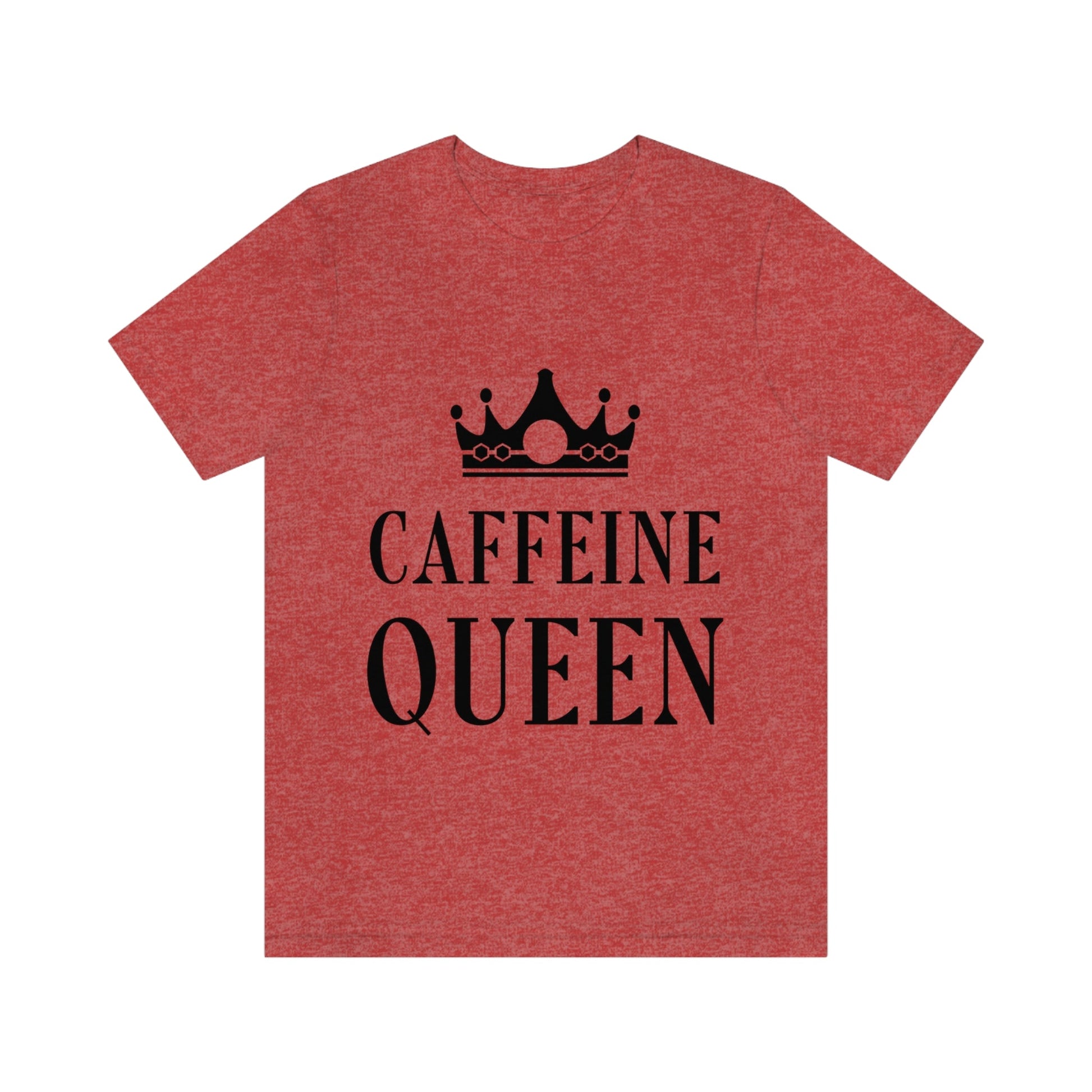 Caffeine Queen Quotes Coffee Lovers Typography Unisex Jersey Short Sleeve T-Shirt Ichaku [Perfect Gifts Selection]