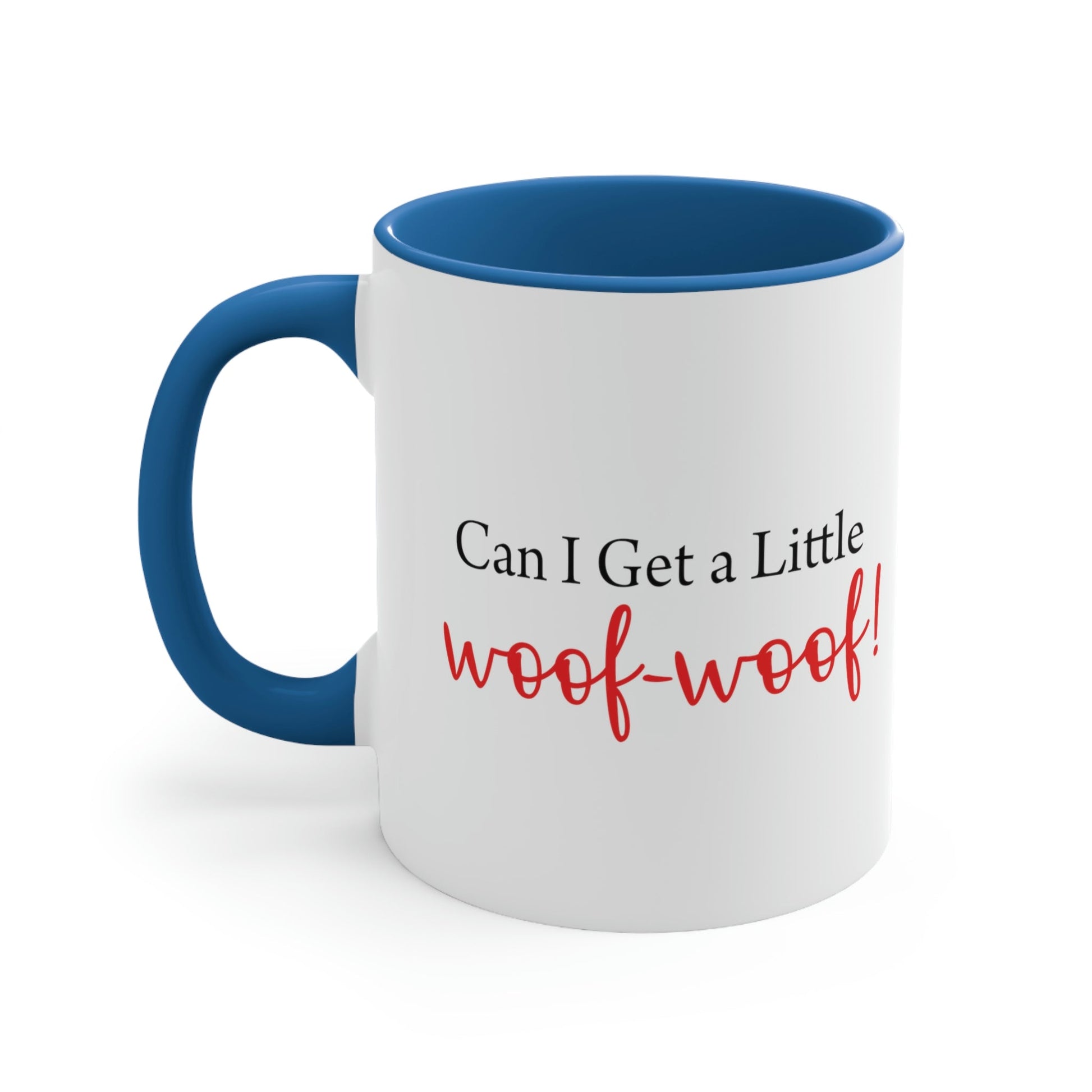 Can I Get a Little Woof Woof Puppy Love Quotes Accent Coffee Mug 11oz Ichaku [Perfect Gifts Selection]