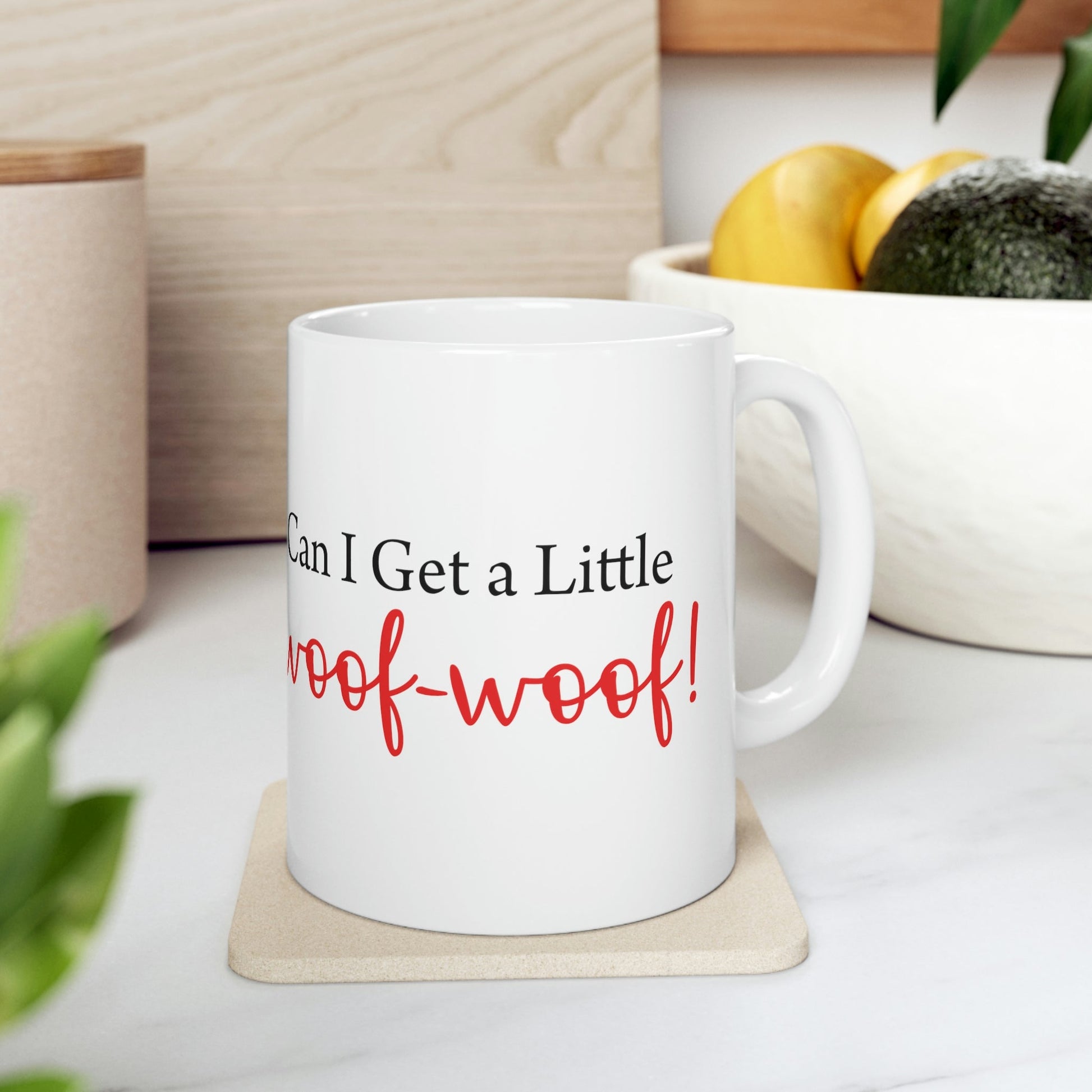 Can I Get a Little Woof Woof Puppy Love Quotes Ceramic Mug 11oz Ichaku [Perfect Gifts Selection]