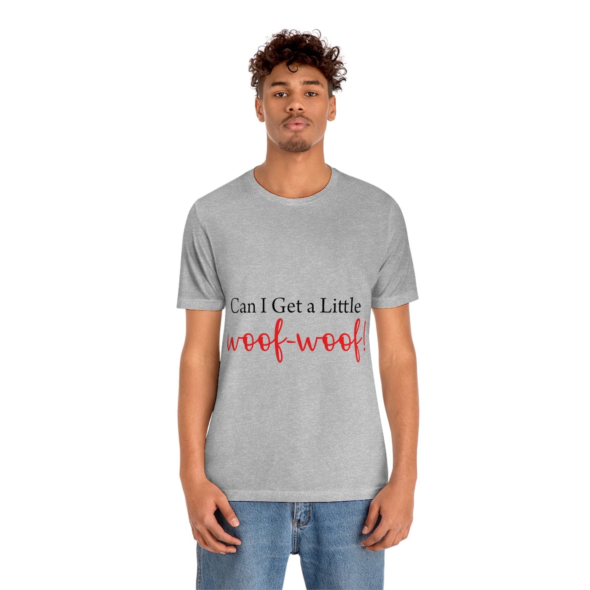 Can I Get a Little Woof Woof Puppy Love Quotes Unisex Jersey Short Sleeve T-Shirt Ichaku [Perfect Gifts Selection]