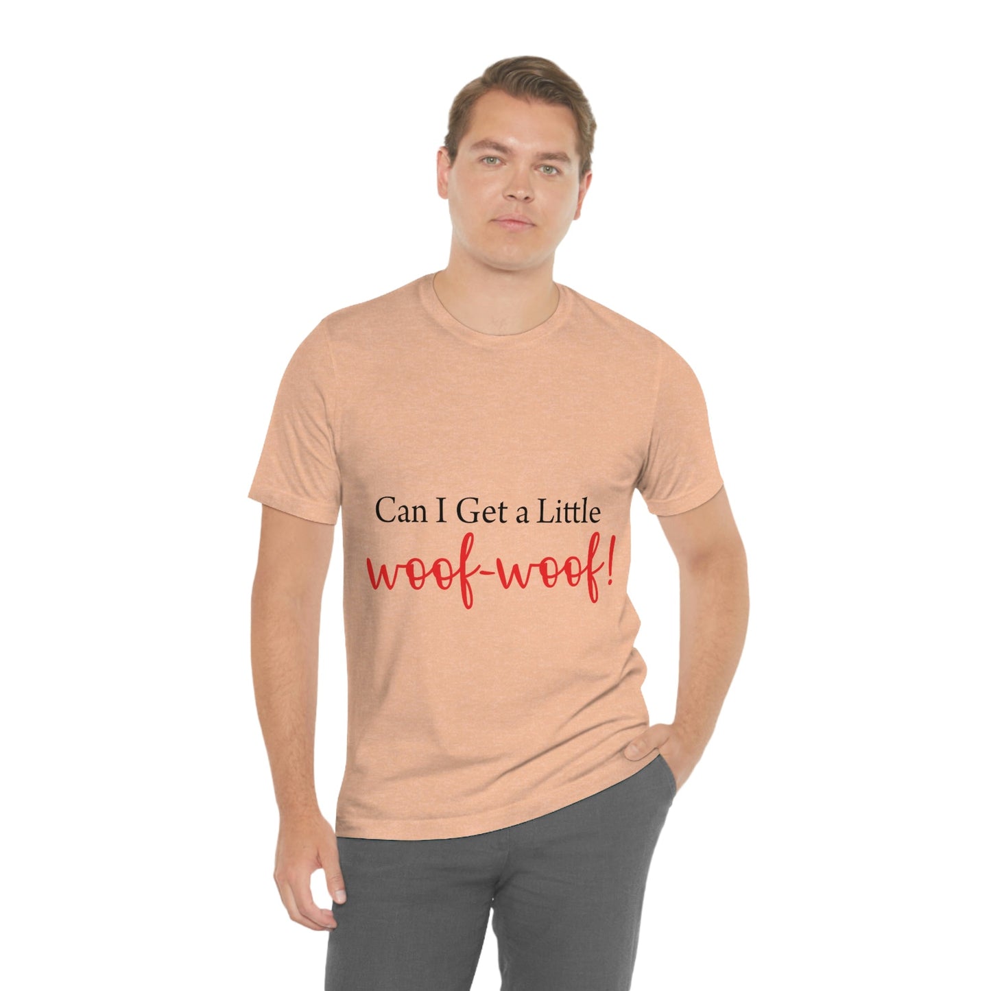 Can I Get a Little Woof Woof Puppy Love Quotes Unisex Jersey Short Sleeve T-Shirt Ichaku [Perfect Gifts Selection]