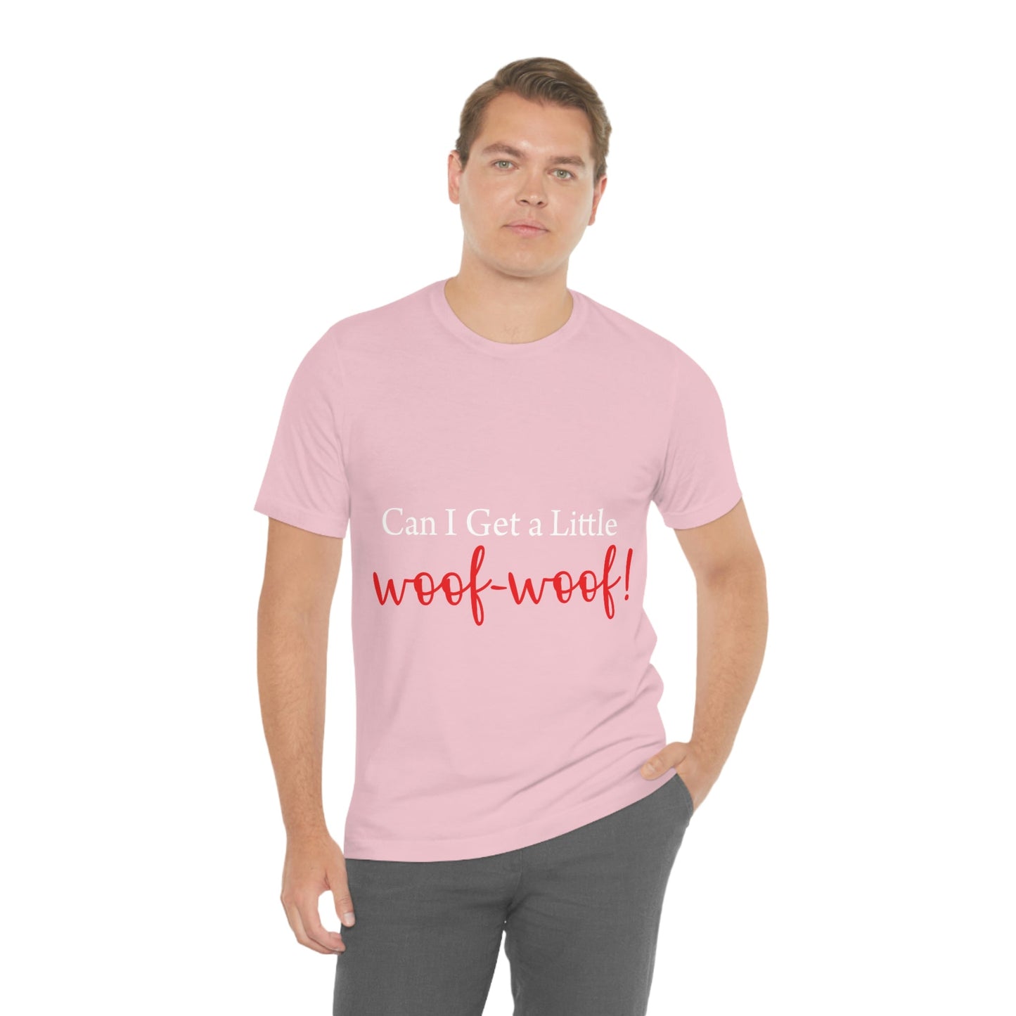 Can I Get a Little Woof Woof Puppy Love Quotes White Text Unisex Jersey Short Sleeve T-Shirt Ichaku [Perfect Gifts Selection]