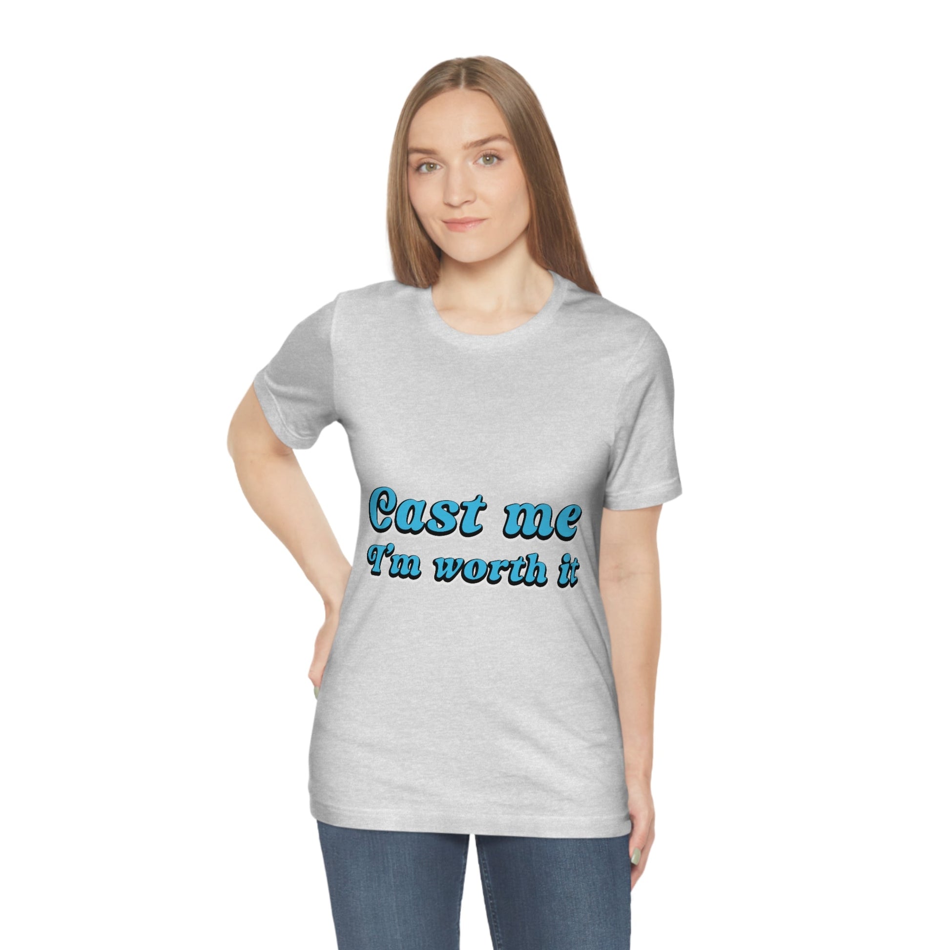 Cast Me I'm Worth It Retro Sayings Acting Quotes Unisex Jersey Short Sleeve T-Shirt Ichaku [Perfect Gifts Selection]