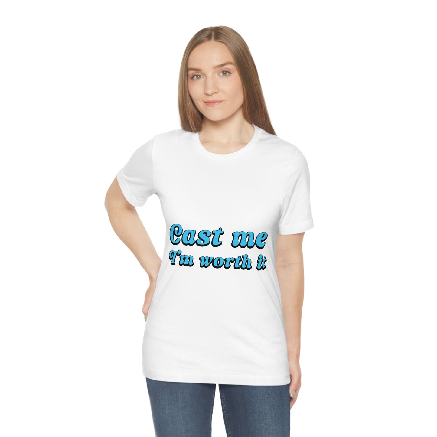 Cast Me I'm Worth It Retro Sayings Acting Quotes Unisex Jersey Short Sleeve T-Shirt Ichaku [Perfect Gifts Selection]