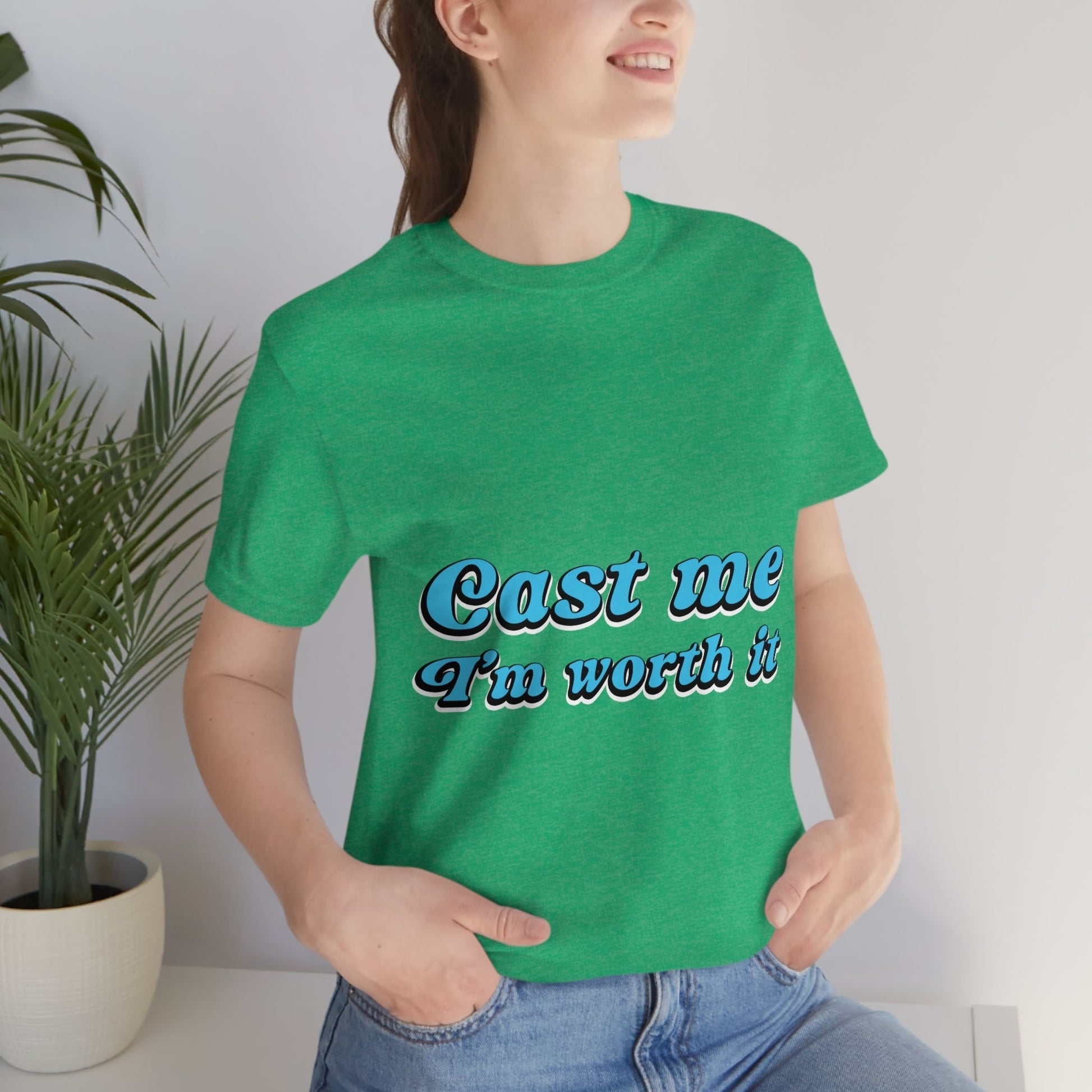 Cast Me I'm Worth It Retro Sayings Acting Quotes Unisex Jersey Short Sleeve T-Shirt Ichaku [Perfect Gifts Selection]