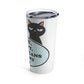 Cats Lovers Plans With My Cat Funny Slogan For Cat Lovers Stainless Steel Hot or Cold Vacuum Tumbler 20oz Ichaku [Perfect Gifts Selection]