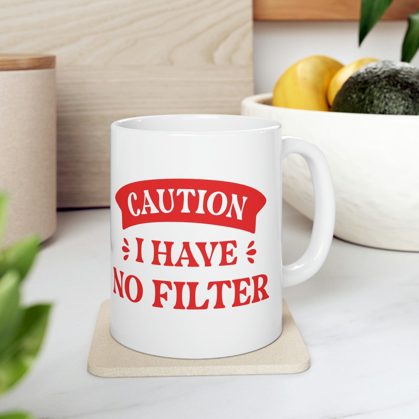 Caution I Have No Filter Humor Quotes Ceramic Mug 11oz Ichaku [Perfect Gifts Selection]