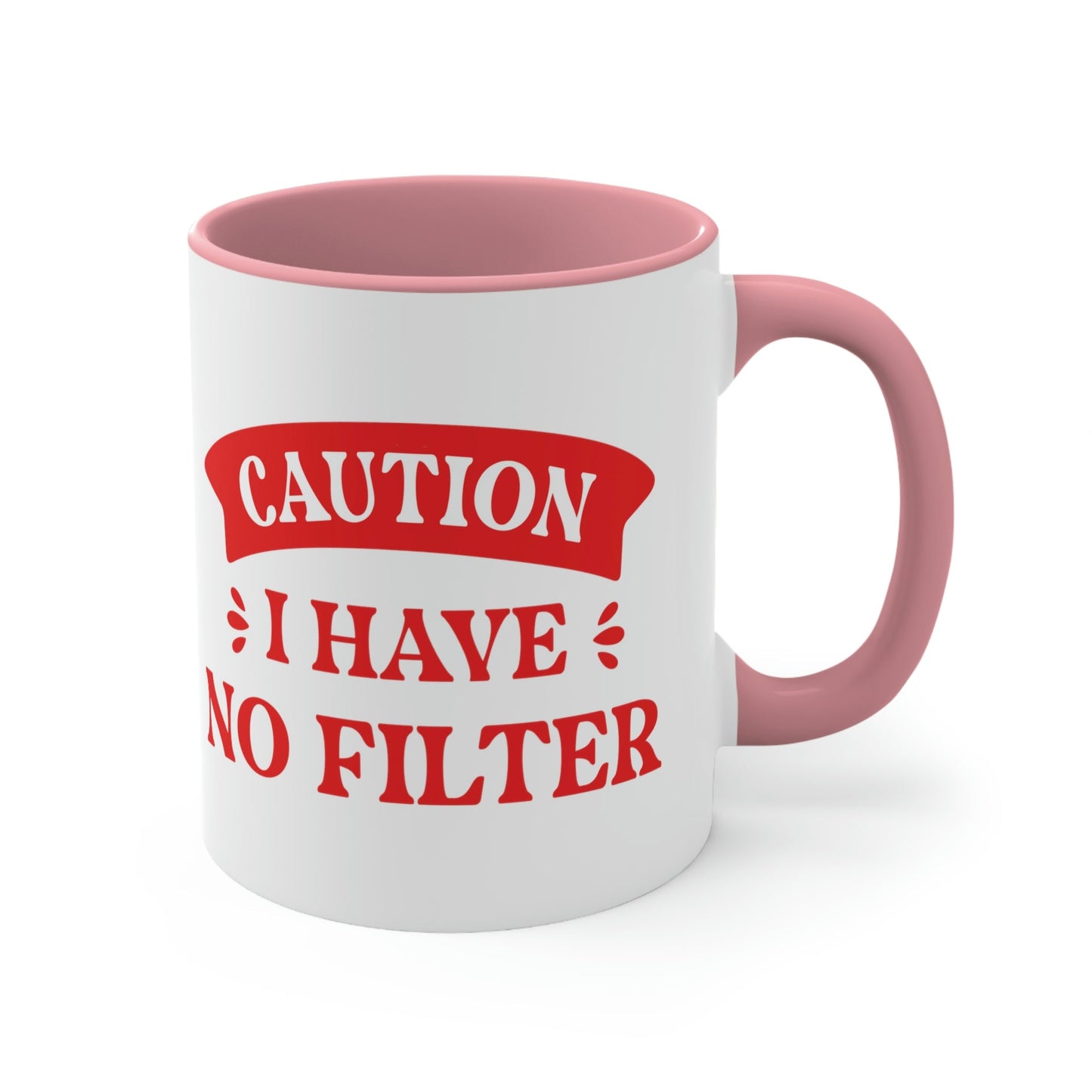 Caution I Have No Filter Humor Quotes Classic Accent Coffee Mug 11oz Ichaku [Perfect Gifts Selection]