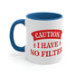 Caution I Have No Filter Humor Quotes Classic Accent Coffee Mug 11oz Ichaku [Perfect Gifts Selection]
