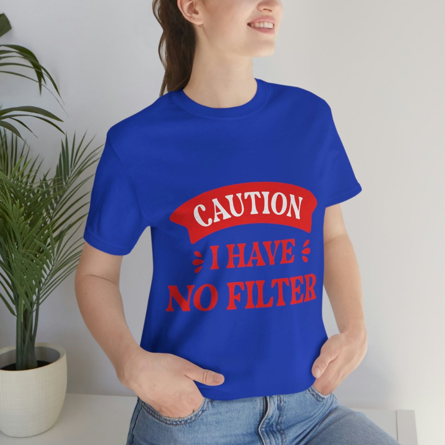 Caution I Have No Filter Humor Quotes Unisex Jersey Short Sleeve T-Shirt Ichaku [Perfect Gifts Selection]