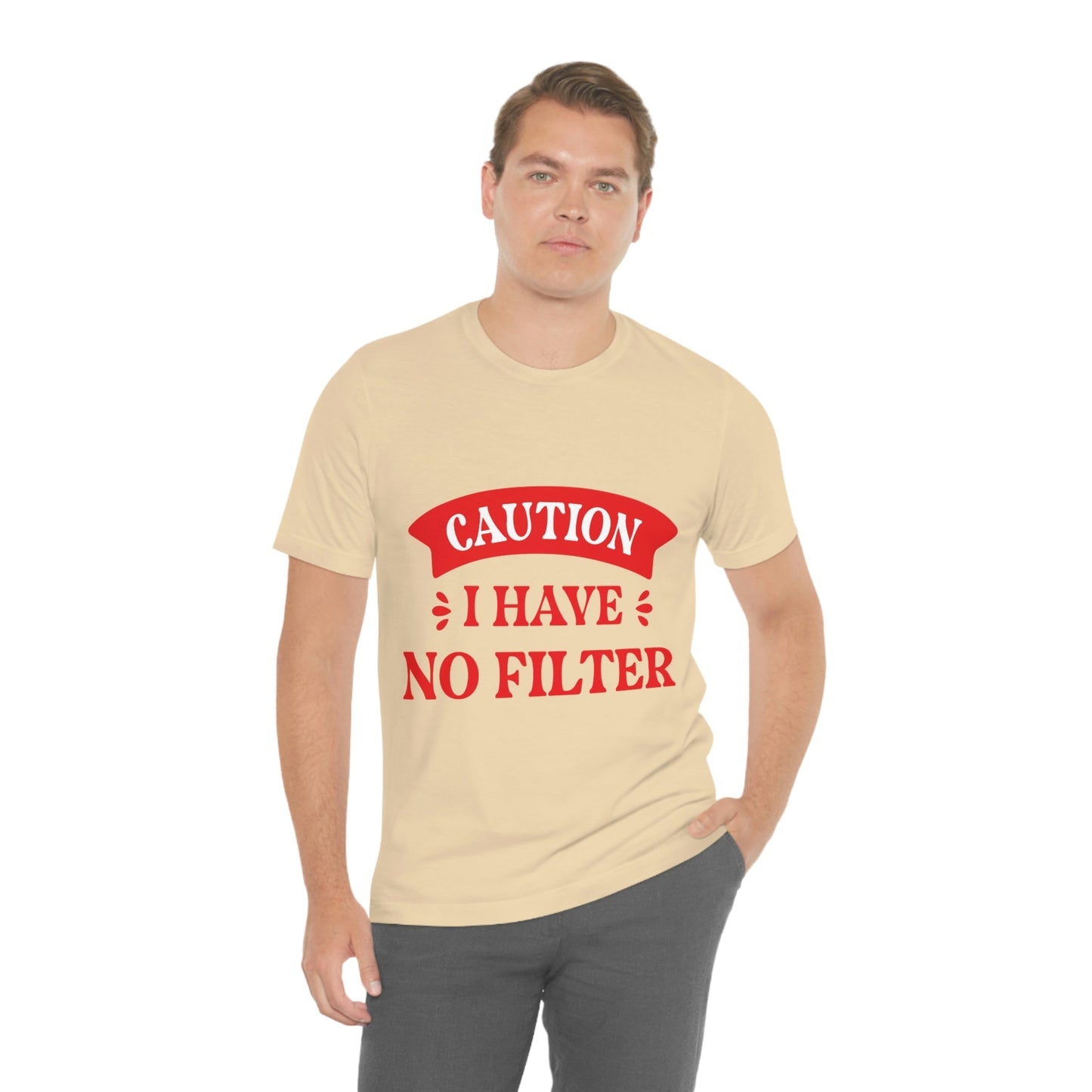 Caution I Have No Filter Humor Quotes Unisex Jersey Short Sleeve T-Shirt Ichaku [Perfect Gifts Selection]