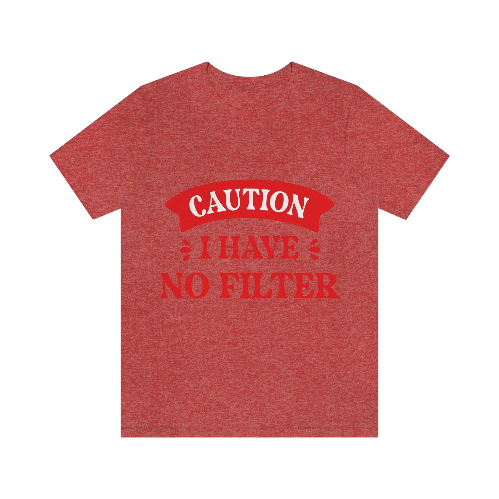 Caution I Have No Filter Humor Quotes Unisex Jersey Short Sleeve T-Shirt Ichaku [Perfect Gifts Selection]