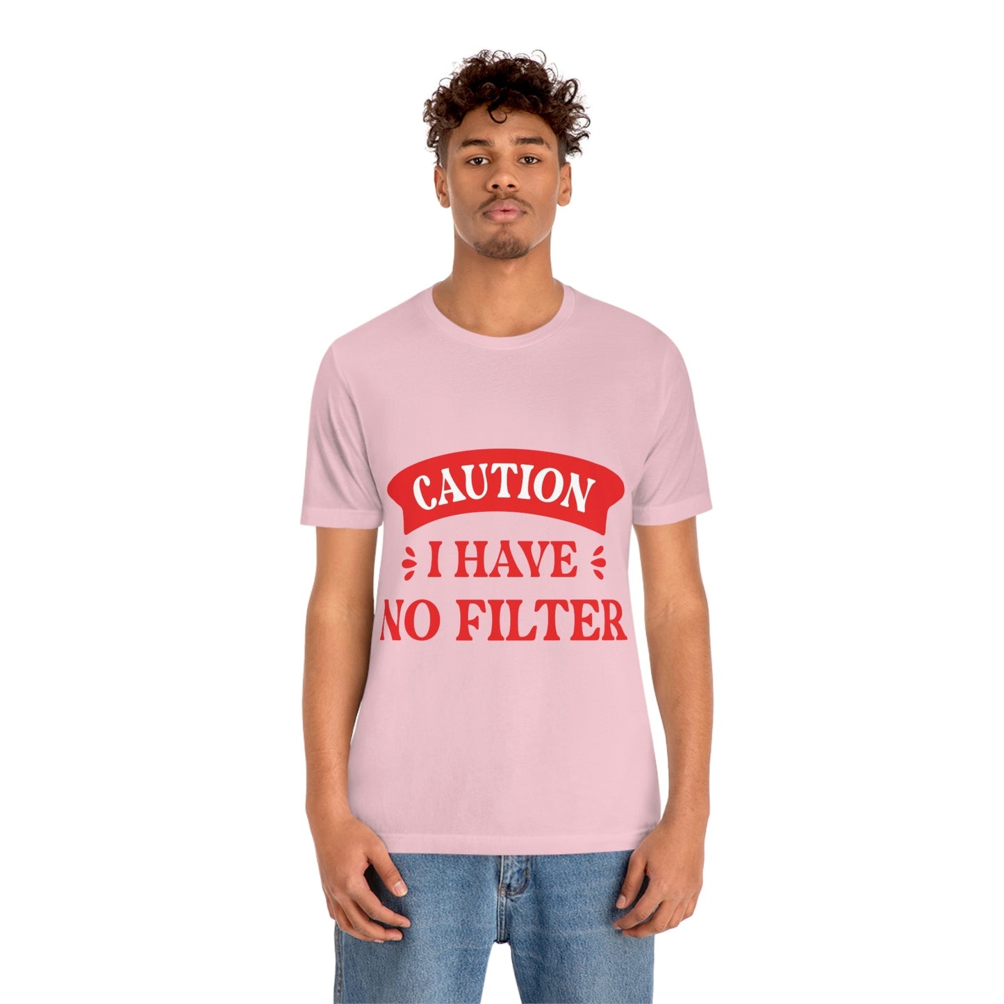 Caution I Have No Filter Humor Quotes Unisex Jersey Short Sleeve T-Shirt Ichaku [Perfect Gifts Selection]