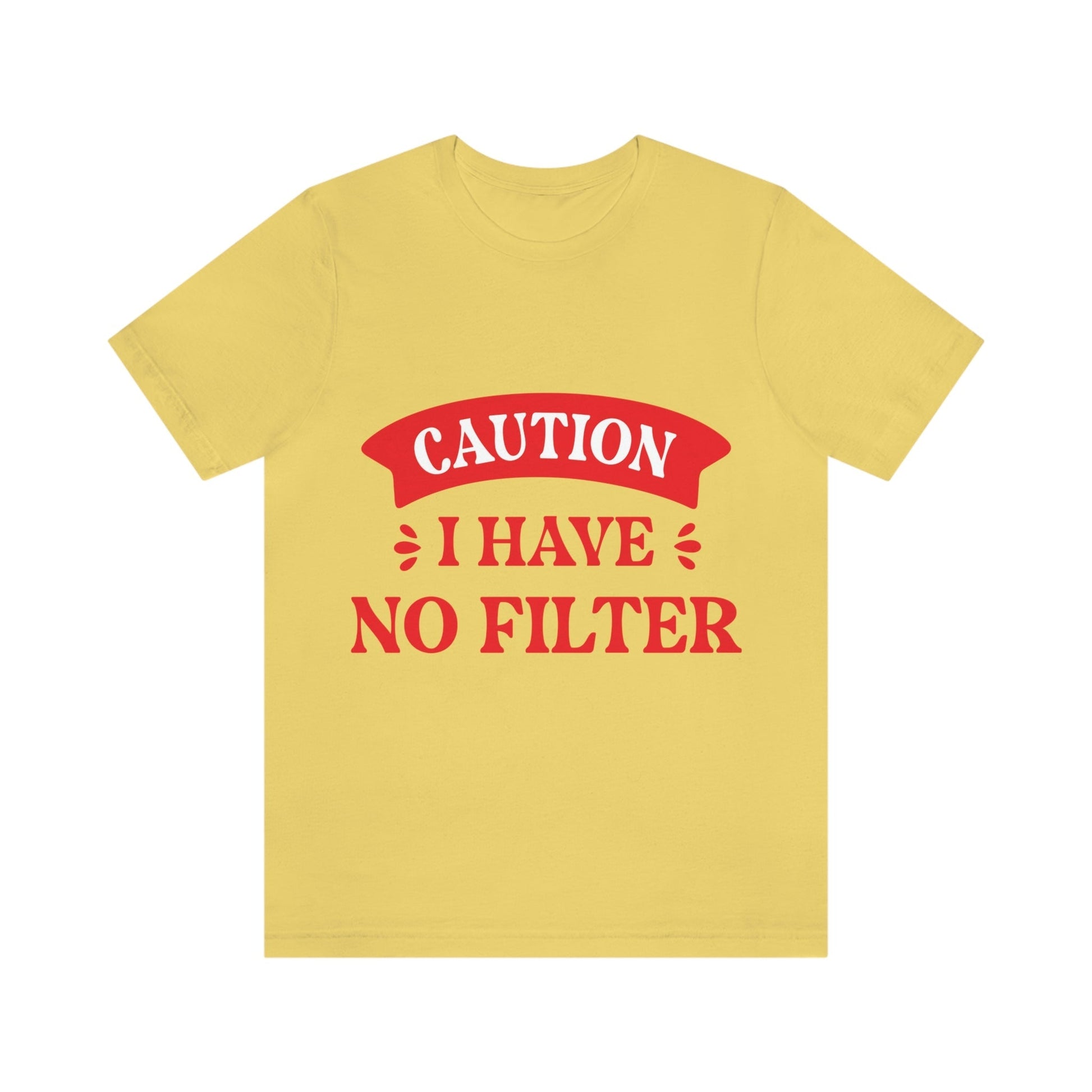 Caution I Have No Filter Humor Quotes Unisex Jersey Short Sleeve T-Shirt Ichaku [Perfect Gifts Selection]