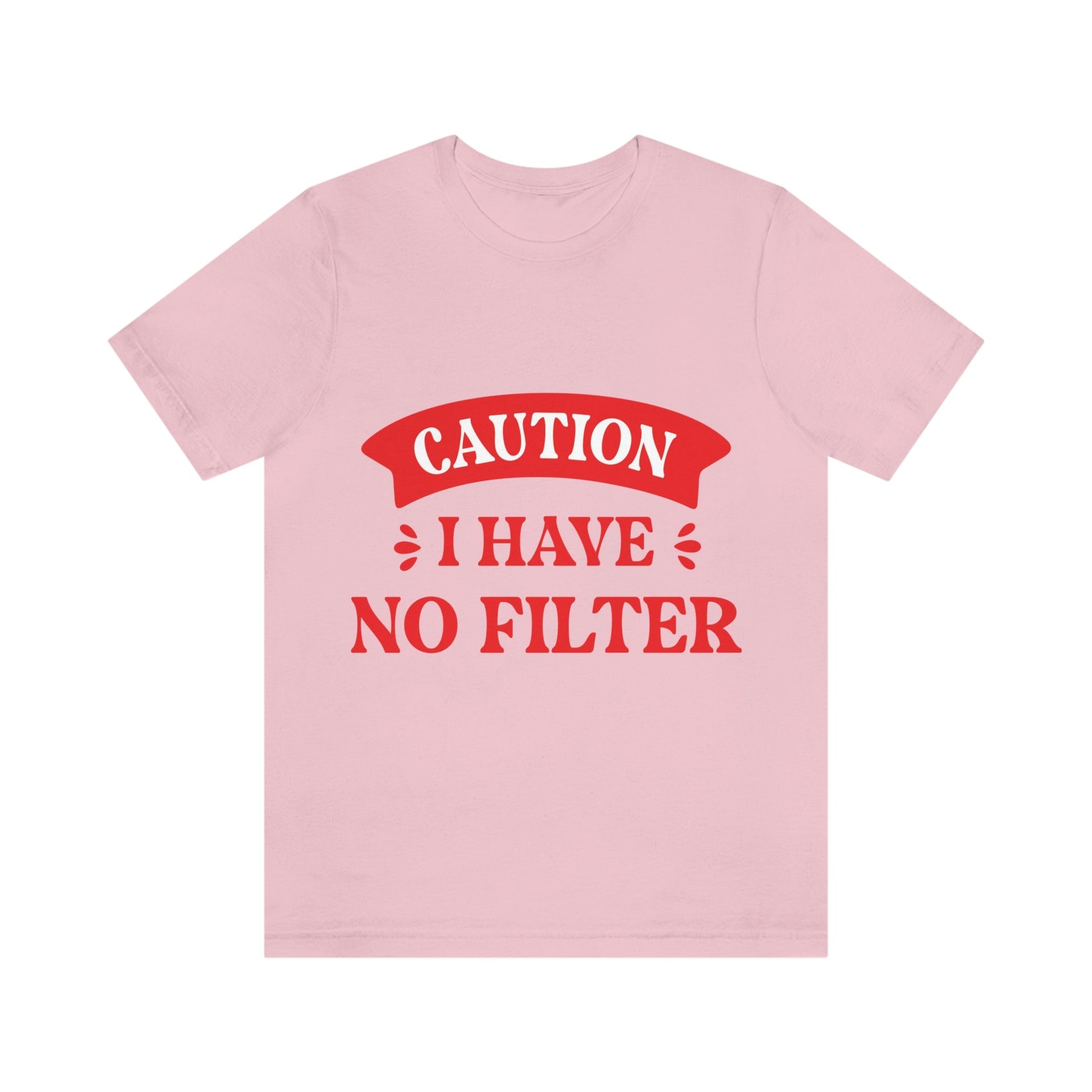 Caution I Have No Filter Humor Quotes Unisex Jersey Short Sleeve T-Shirt Ichaku [Perfect Gifts Selection]