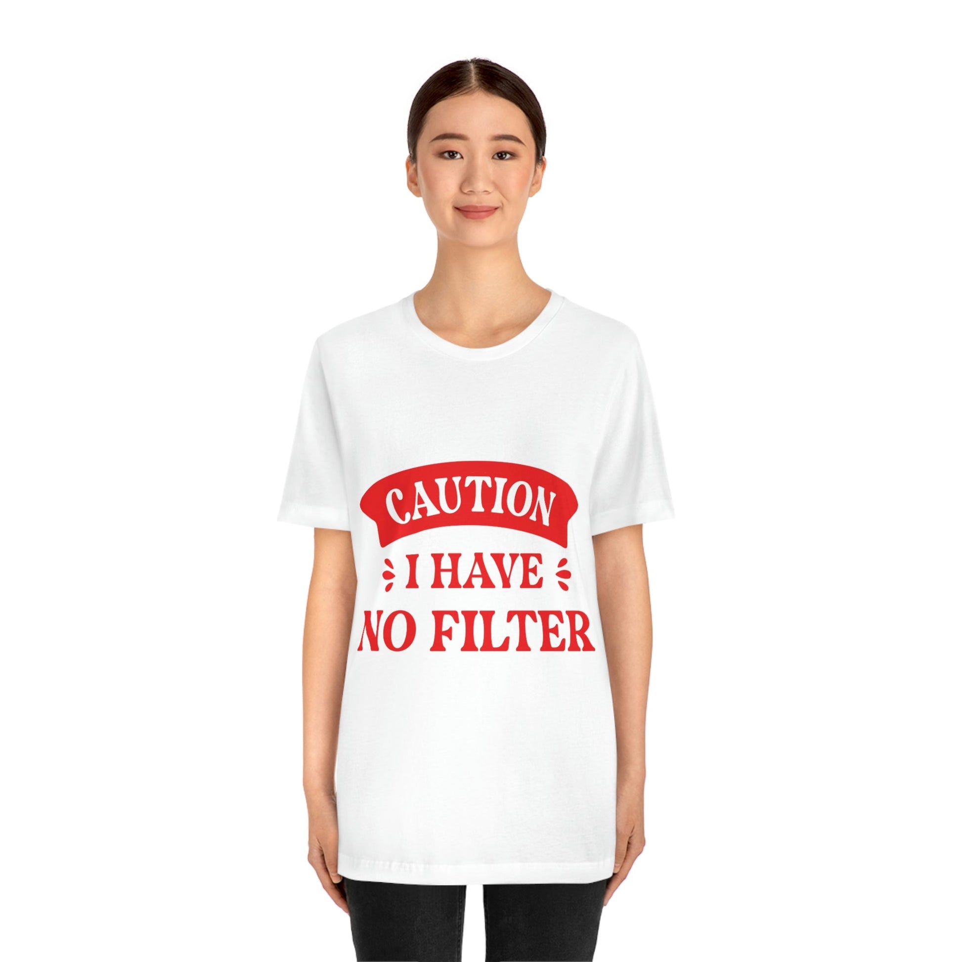 Caution I Have No Filter Humor Quotes Unisex Jersey Short Sleeve T-Shirt Ichaku [Perfect Gifts Selection]