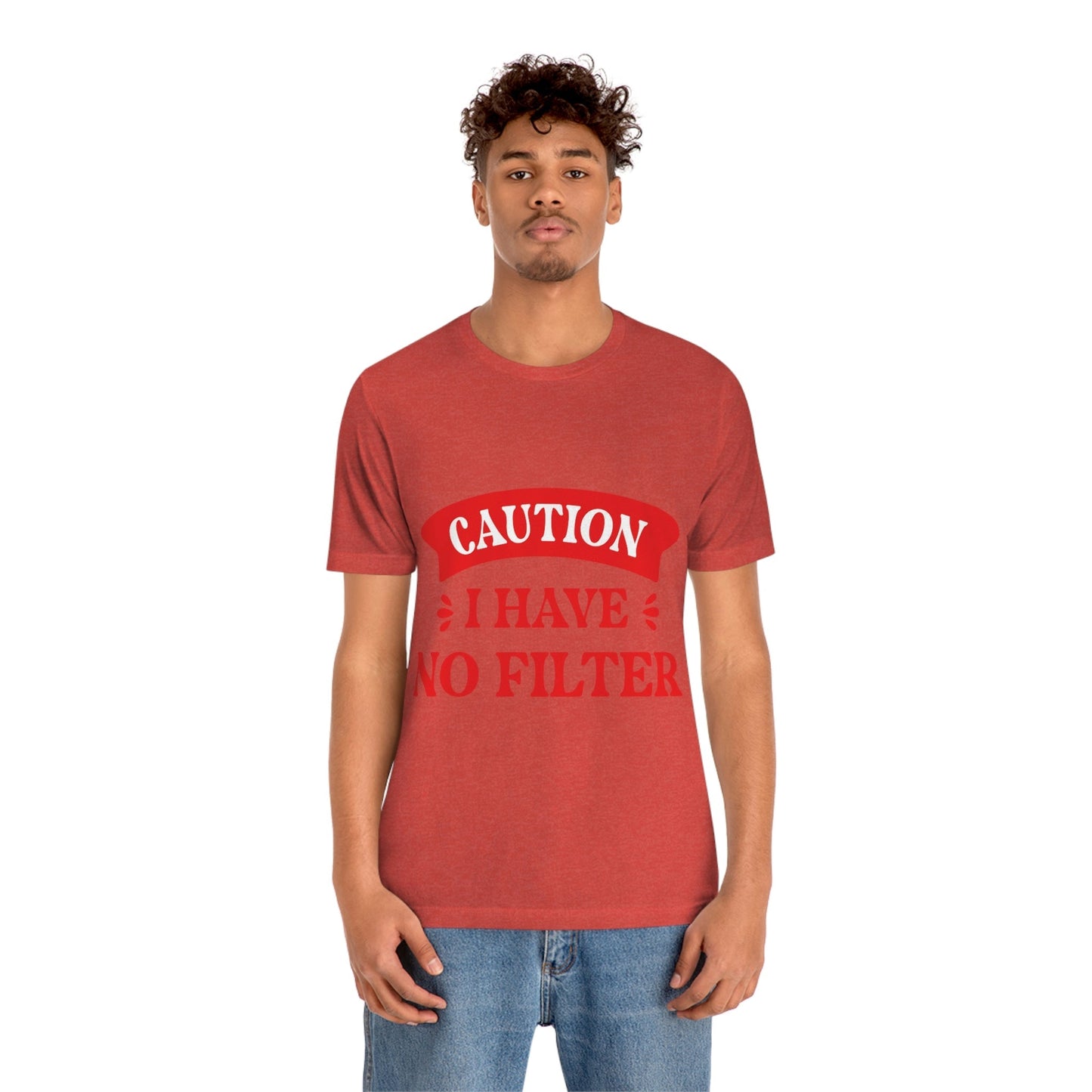 Caution I Have No Filter Humor Quotes Unisex Jersey Short Sleeve T-Shirt Ichaku [Perfect Gifts Selection]