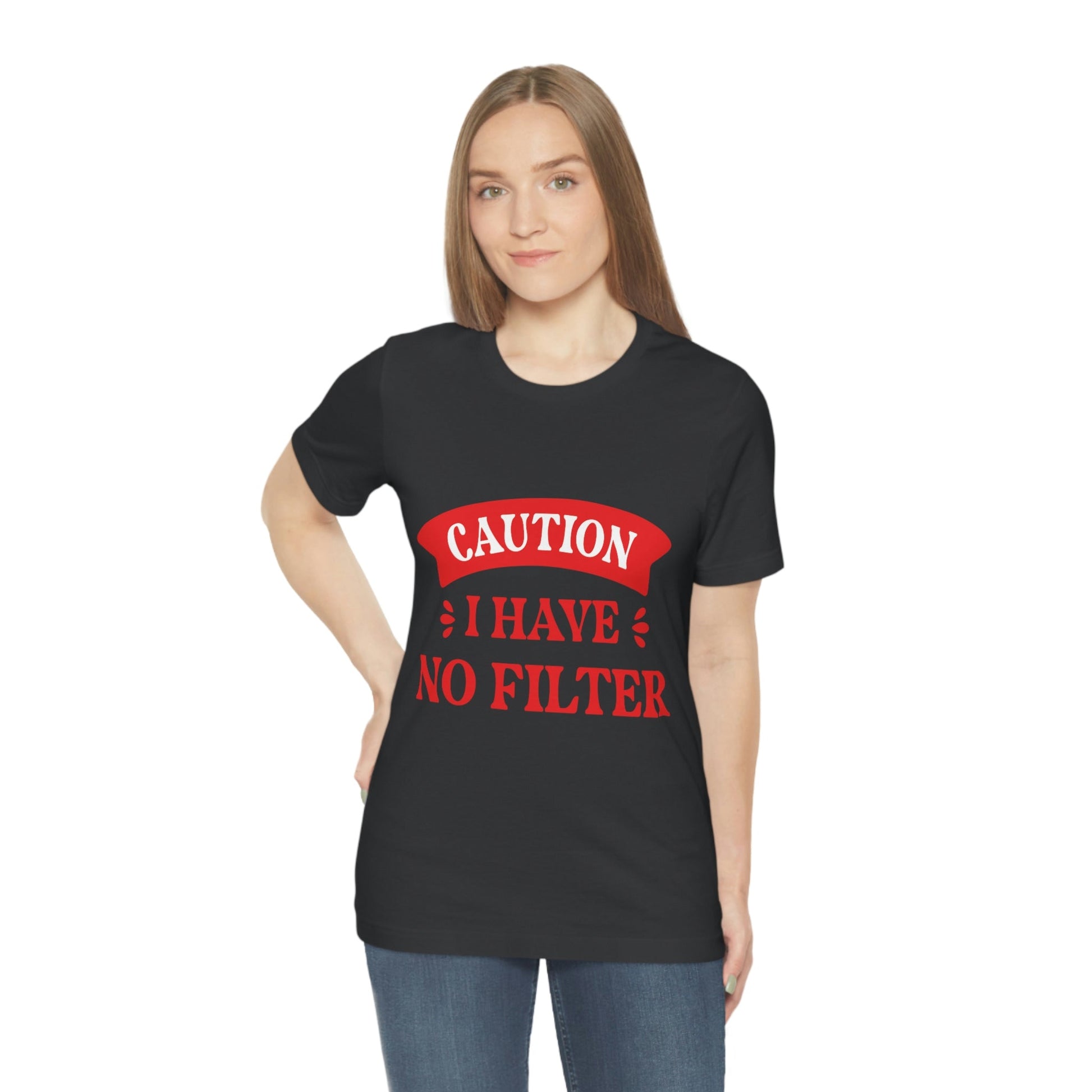 Caution I Have No Filter Humor Quotes Unisex Jersey Short Sleeve T-Shirt Ichaku [Perfect Gifts Selection]