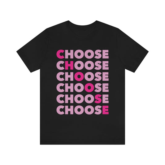 Choose Typography Pink Retro 80s 90s Vintage Success Quotes Unisex Jersey Short Sleeve T-Shirt Ichaku [Perfect Gifts Selection]