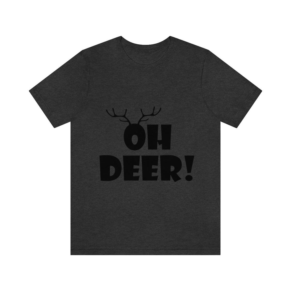 Christmas Deer Funny Text Slogan Unisex Jersey Short Sleeve T-Shirt Ichaku [Perfect Gifts Selection]