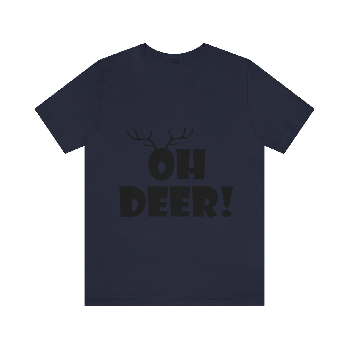 Christmas Deer Funny Text Slogan Unisex Jersey Short Sleeve T-Shirt Ichaku [Perfect Gifts Selection]