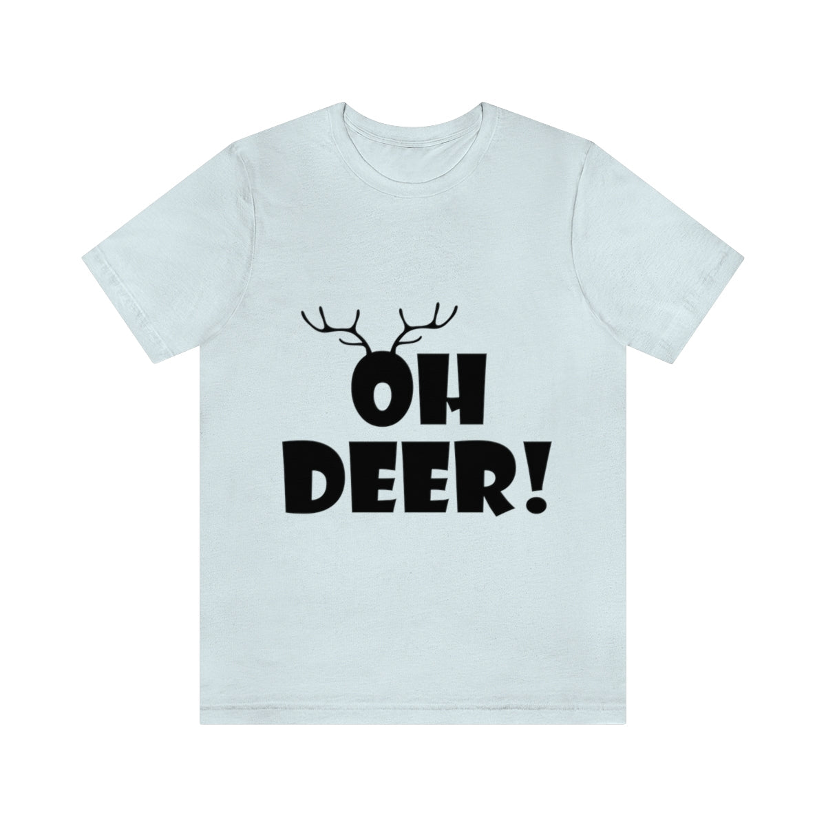 Christmas Deer Funny Text Slogan Unisex Jersey Short Sleeve T-Shirt Ichaku [Perfect Gifts Selection]