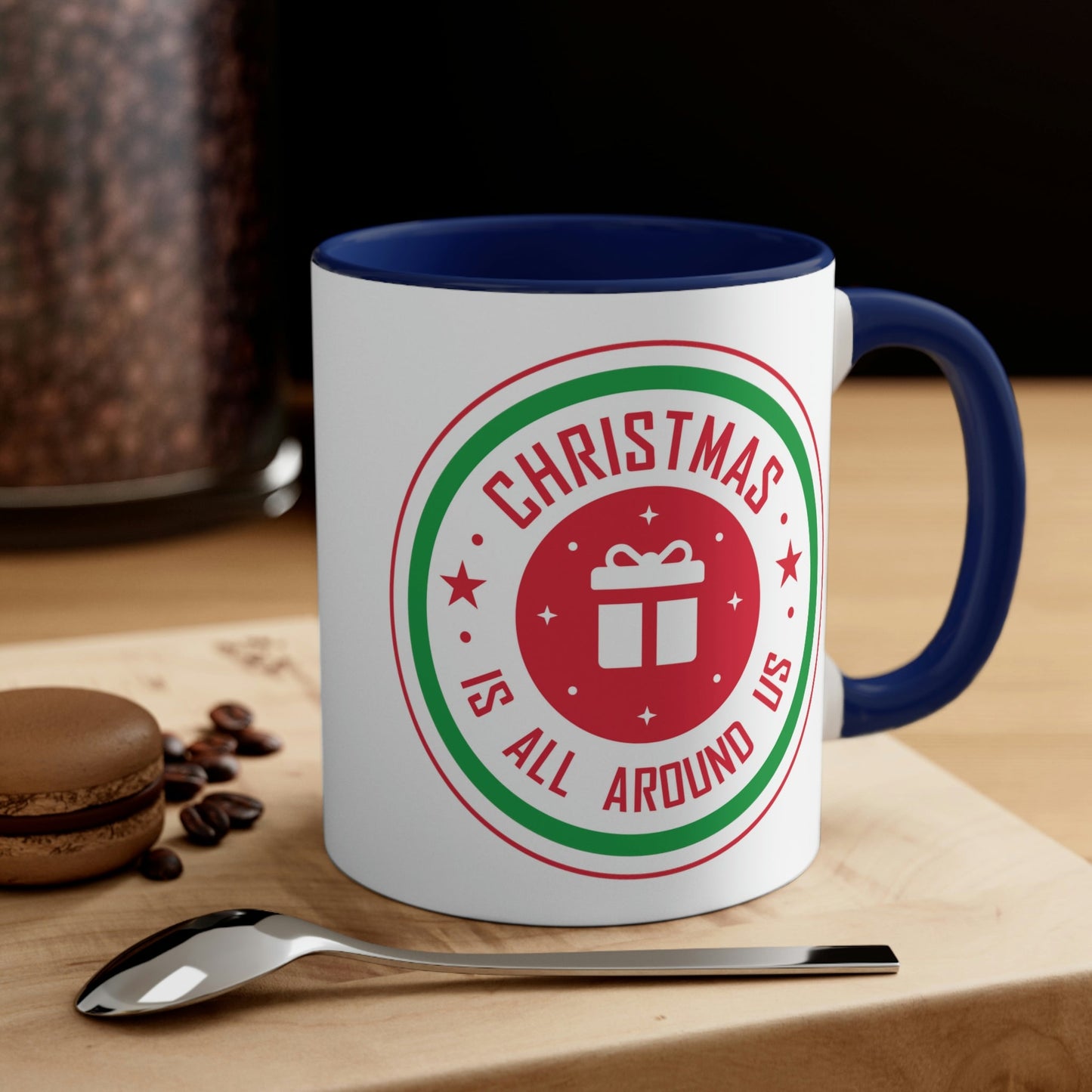 Christmas is all around us Funny Christmas Quotes Classic Accent Coffee Mug 11oz Ichaku [Perfect Gifts Selection]