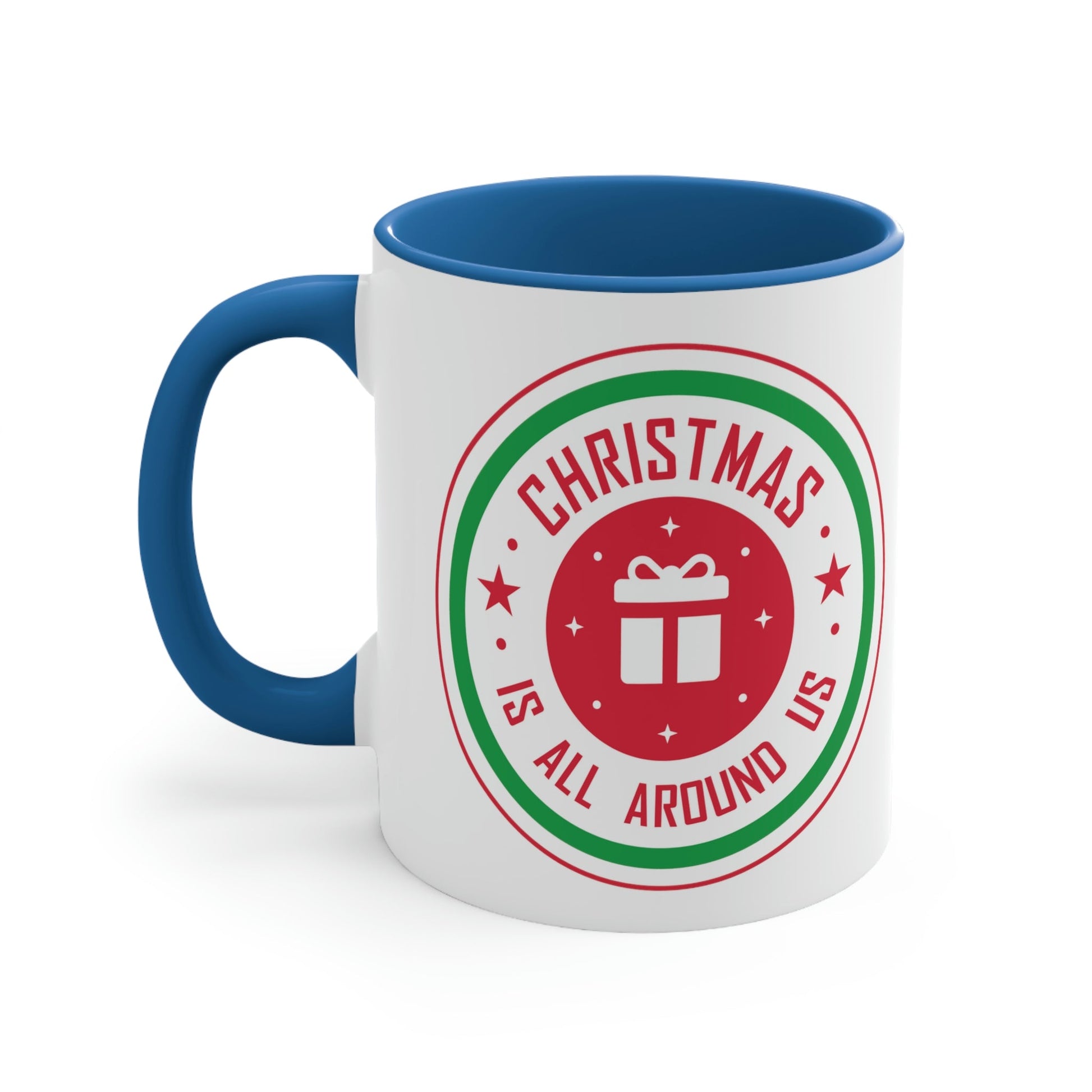 Christmas is all around us Funny Christmas Quotes Classic Accent Coffee Mug 11oz Ichaku [Perfect Gifts Selection]