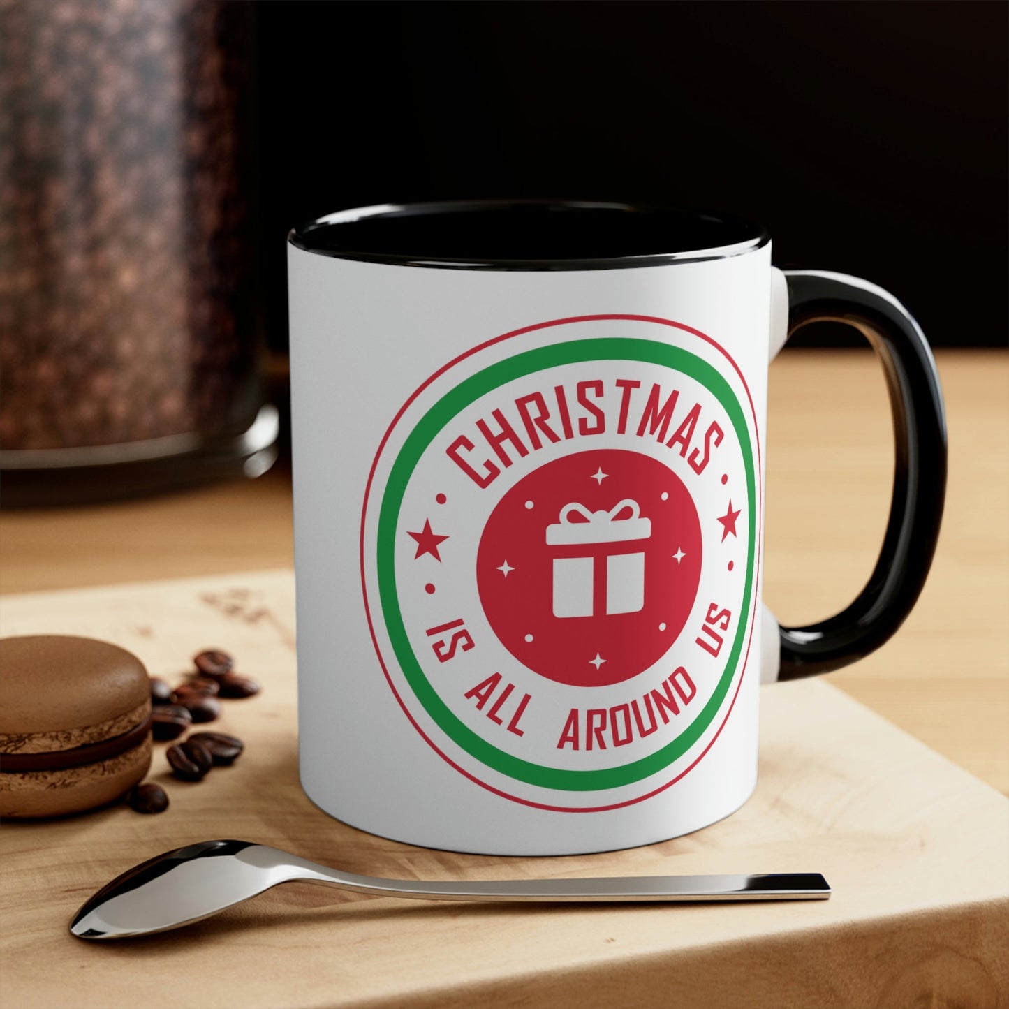 Christmas is all around us Funny Christmas Quotes Classic Accent Coffee Mug 11oz Ichaku [Perfect Gifts Selection]