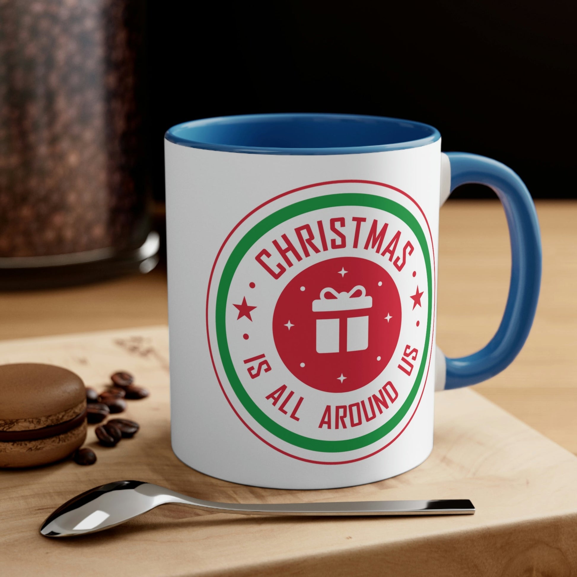 Christmas is all around us Funny Christmas Quotes Classic Accent Coffee Mug 11oz Ichaku [Perfect Gifts Selection]