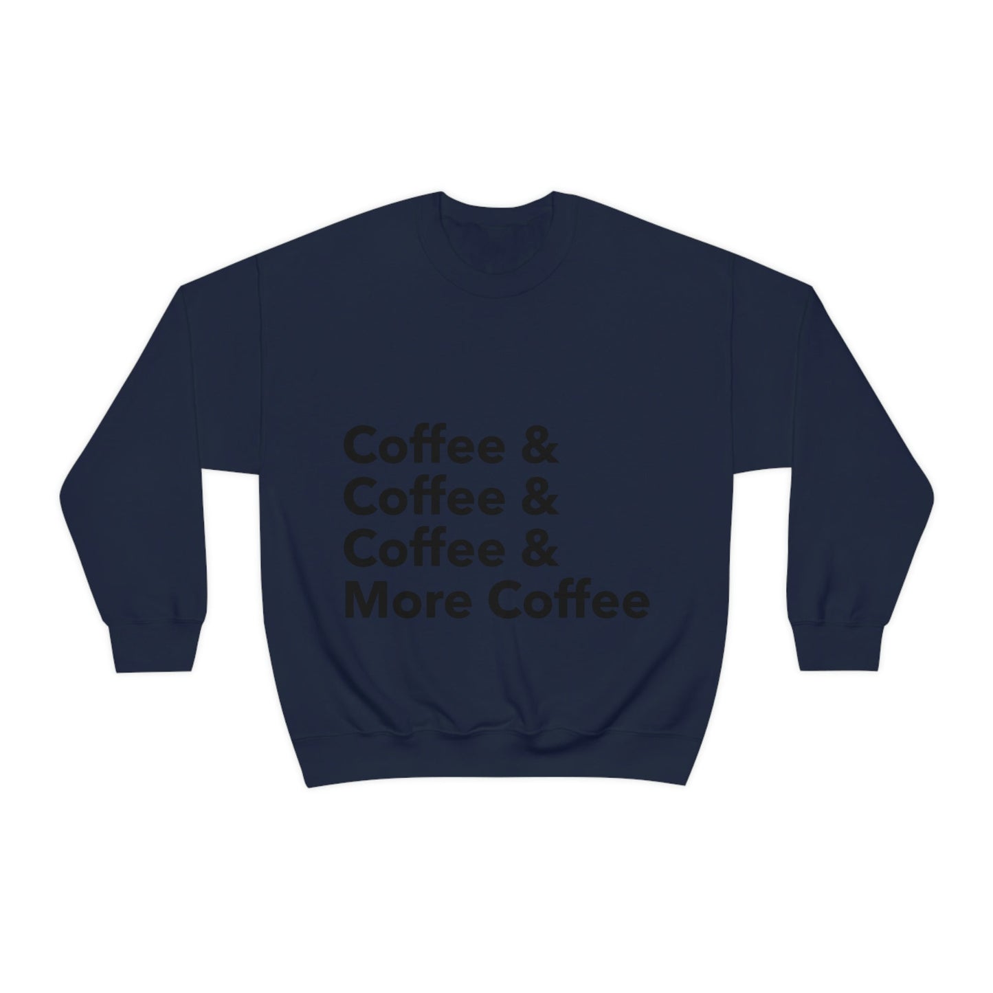 Coffee Lovers Quotes Caffeine Lover Unisex Heavy Blend™ Crewneck Sweatshirt Ichaku [Perfect Gifts Selection]