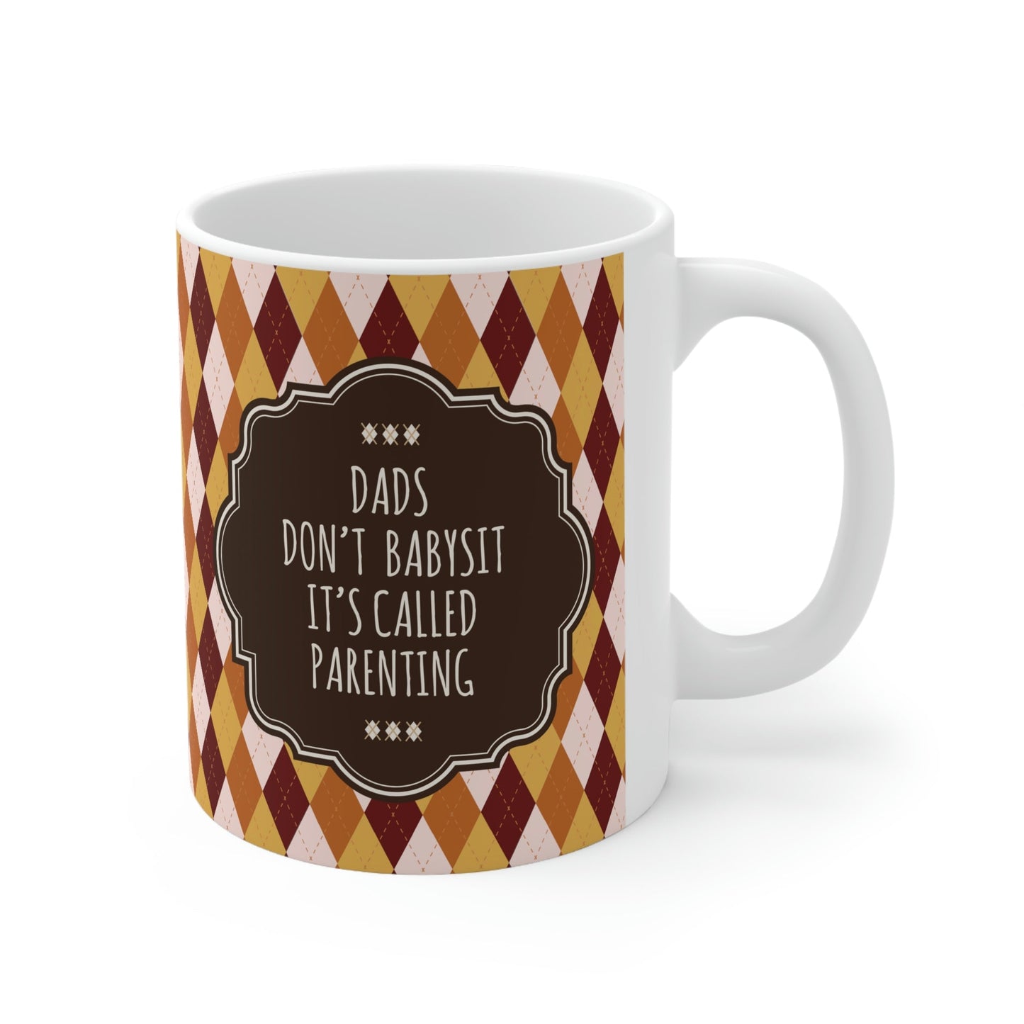 Dads Don`t Babysit It`s Called Parenting Proud Father Quotes Ceramic Mug 11oz Ichaku [Perfect Gifts Selection]