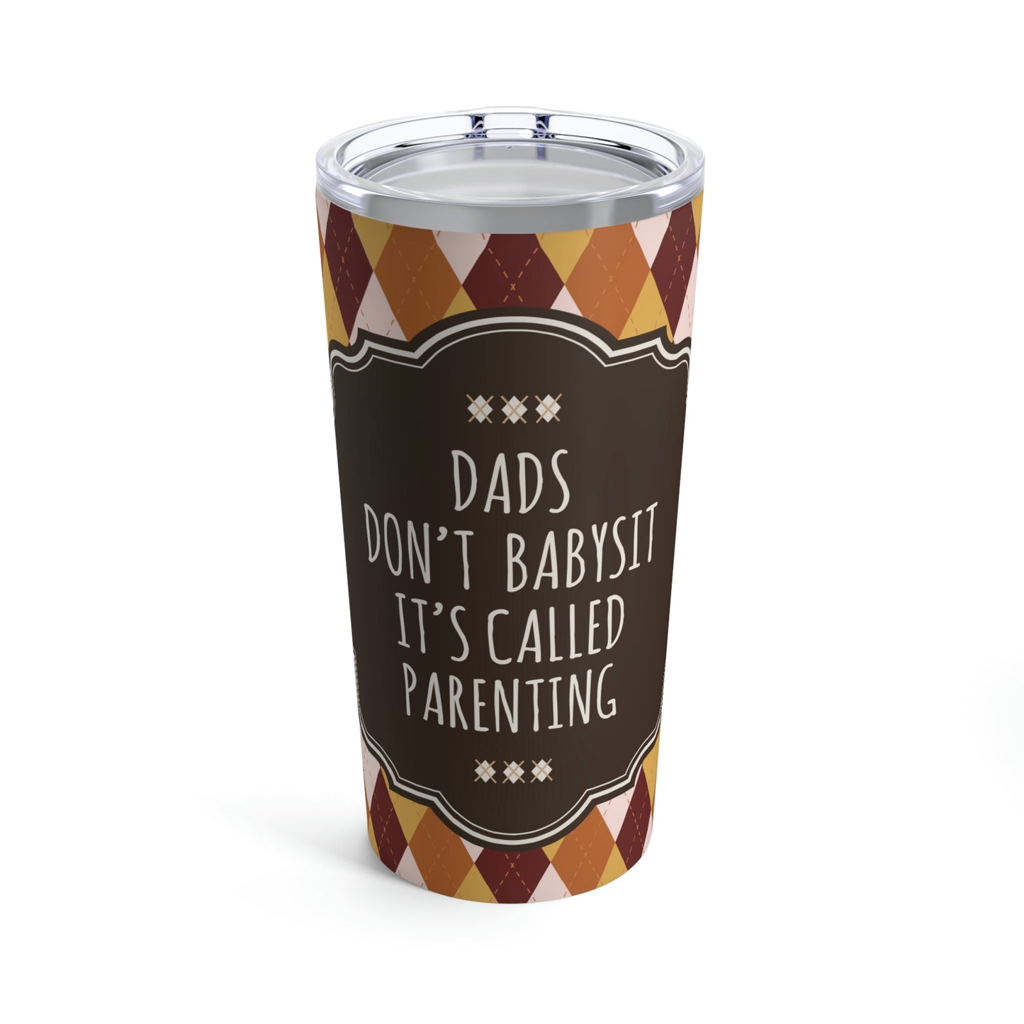 Dads Don`t Babysit It`s Called Parenting Proud Father Quotes Stainless Steel Hot or Cold Vacuum Tumbler 20oz Ichaku [Perfect Gifts Selection]