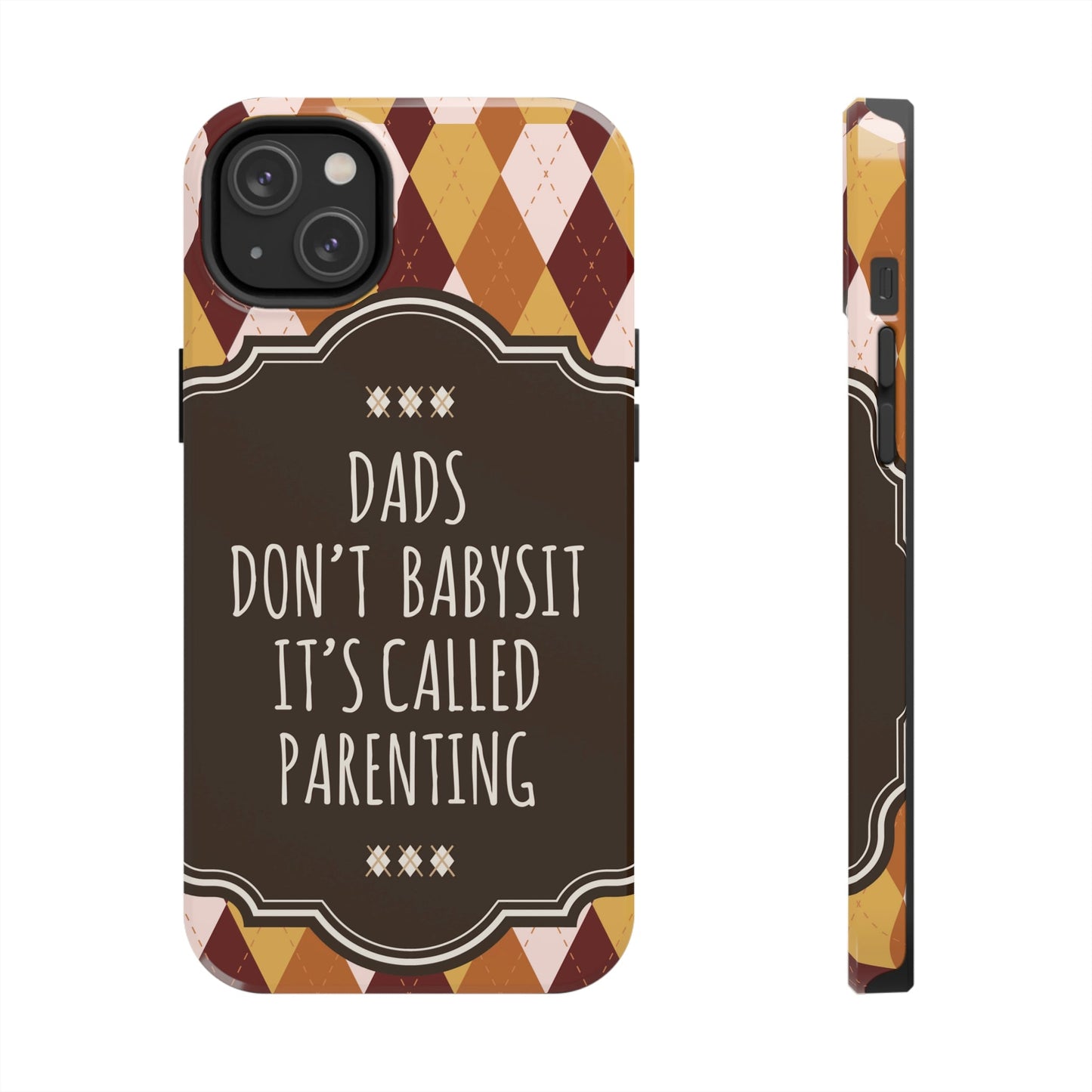 Dads Don`t Babysit It`s Called Parenting Proud Father Quotes Tough Phone Cases Case-Mate Ichaku [Perfect Gifts Selection]