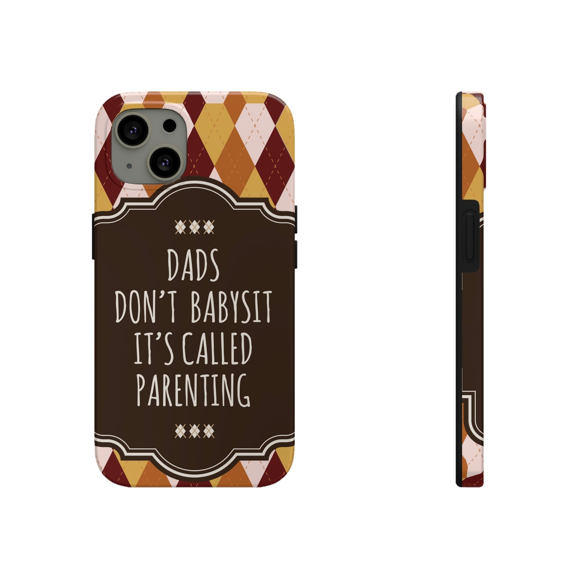 Dads Don`t Babysit It`s Called Parenting Proud Father Quotes Tough Phone Cases Case-Mate Ichaku [Perfect Gifts Selection]