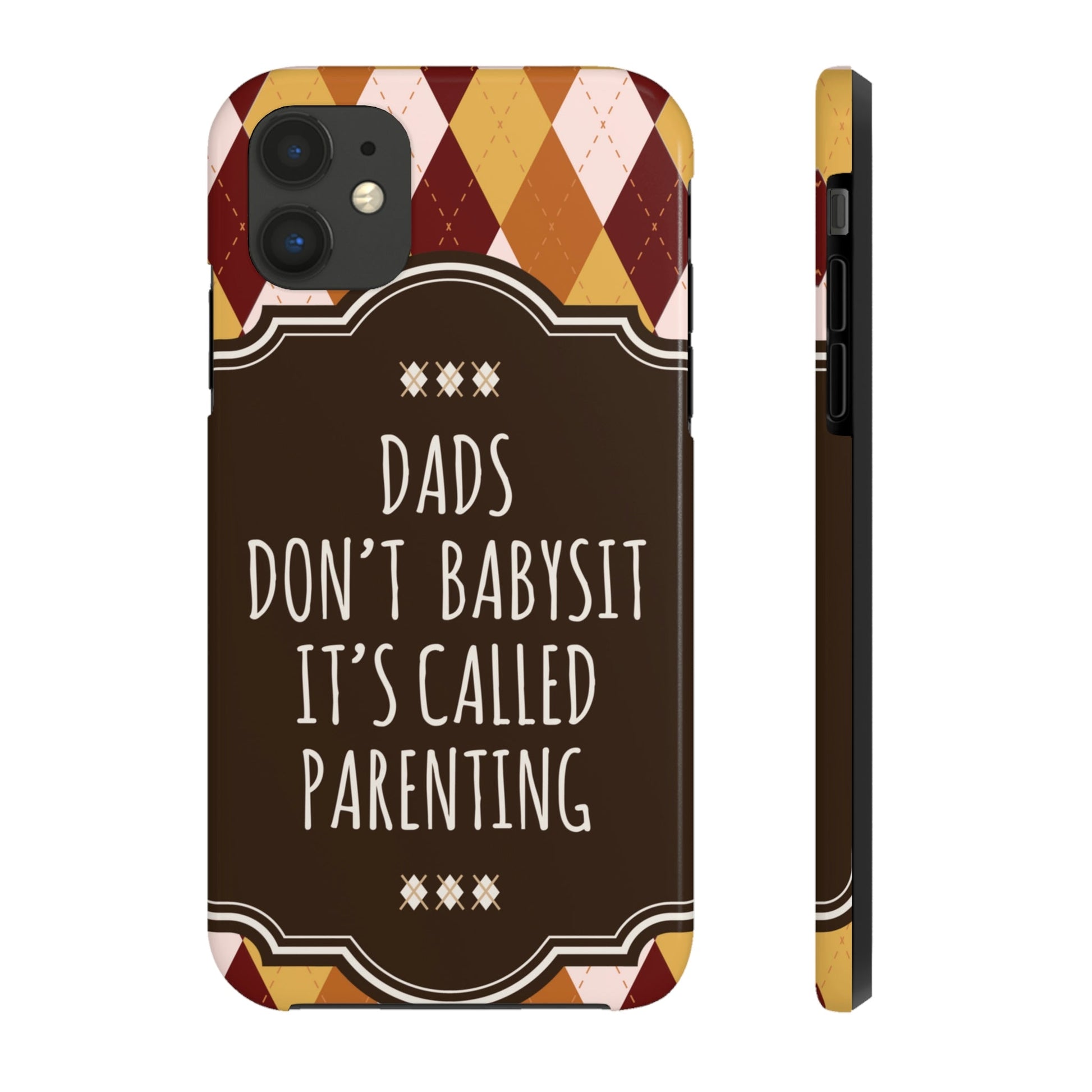 Dads Don`t Babysit It`s Called Parenting Proud Father Quotes Tough Phone Cases Case-Mate Ichaku [Perfect Gifts Selection]