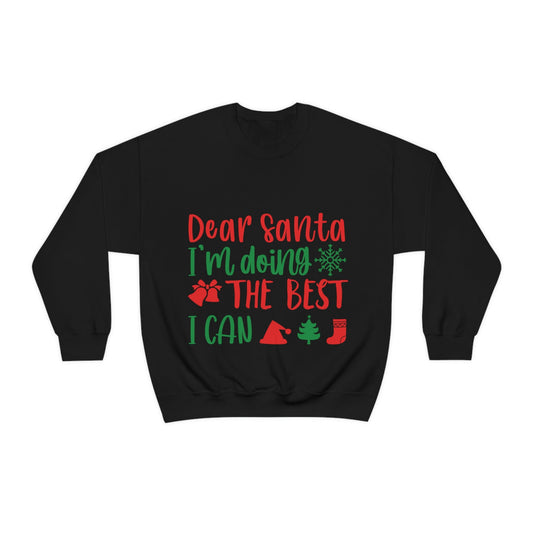 Dear Santa I'm Doing The Best I Can Christmas Wishes Unisex Heavy Blend™ Crewneck Sweatshirt Ichaku [Perfect Gifts Selection]