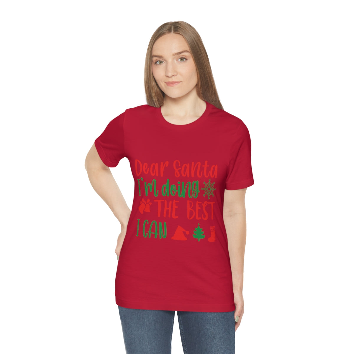 Dear Santa I'm Doing The Best I Can Christmas Wishes Unisex Jersey Short Sleeve T-Shirt Ichaku [Perfect Gifts Selection]