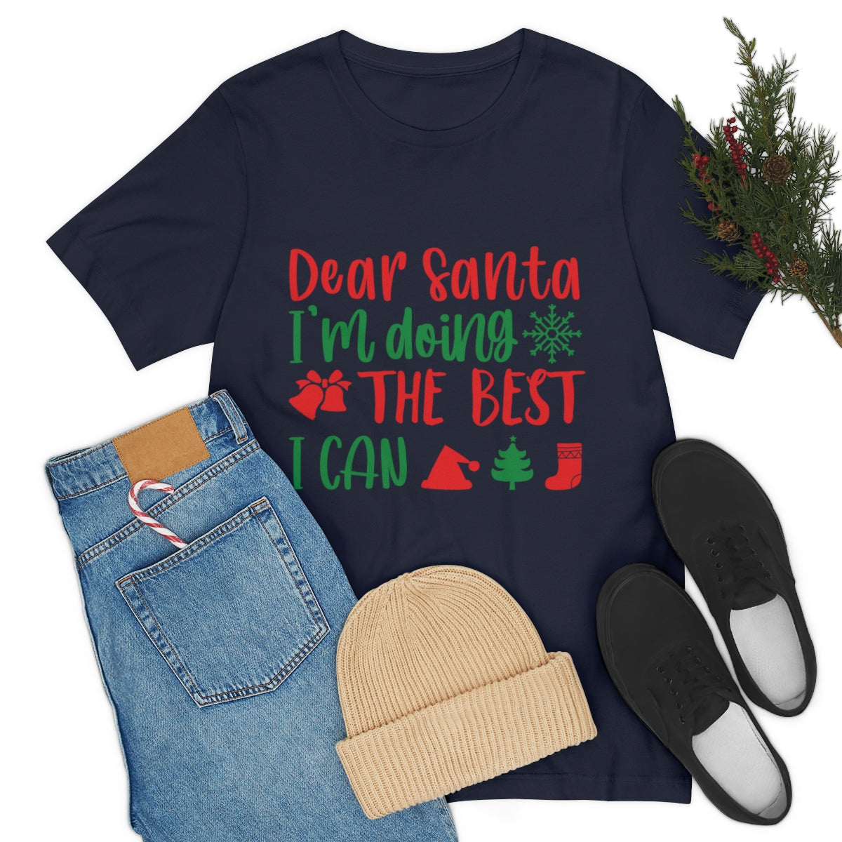 Dear Santa I'm Doing The Best I Can Christmas Wishes Unisex Jersey Short Sleeve T-Shirt Ichaku [Perfect Gifts Selection]