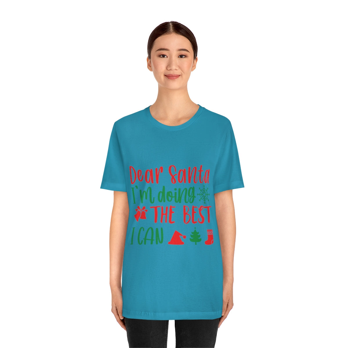 Dear Santa I'm Doing The Best I Can Christmas Wishes Unisex Jersey Short Sleeve T-Shirt Ichaku [Perfect Gifts Selection]