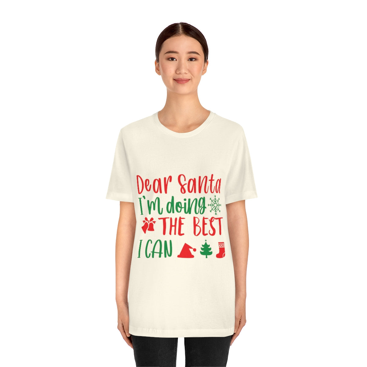 Dear Santa I'm Doing The Best I Can Christmas Wishes Unisex Jersey Short Sleeve T-Shirt Ichaku [Perfect Gifts Selection]