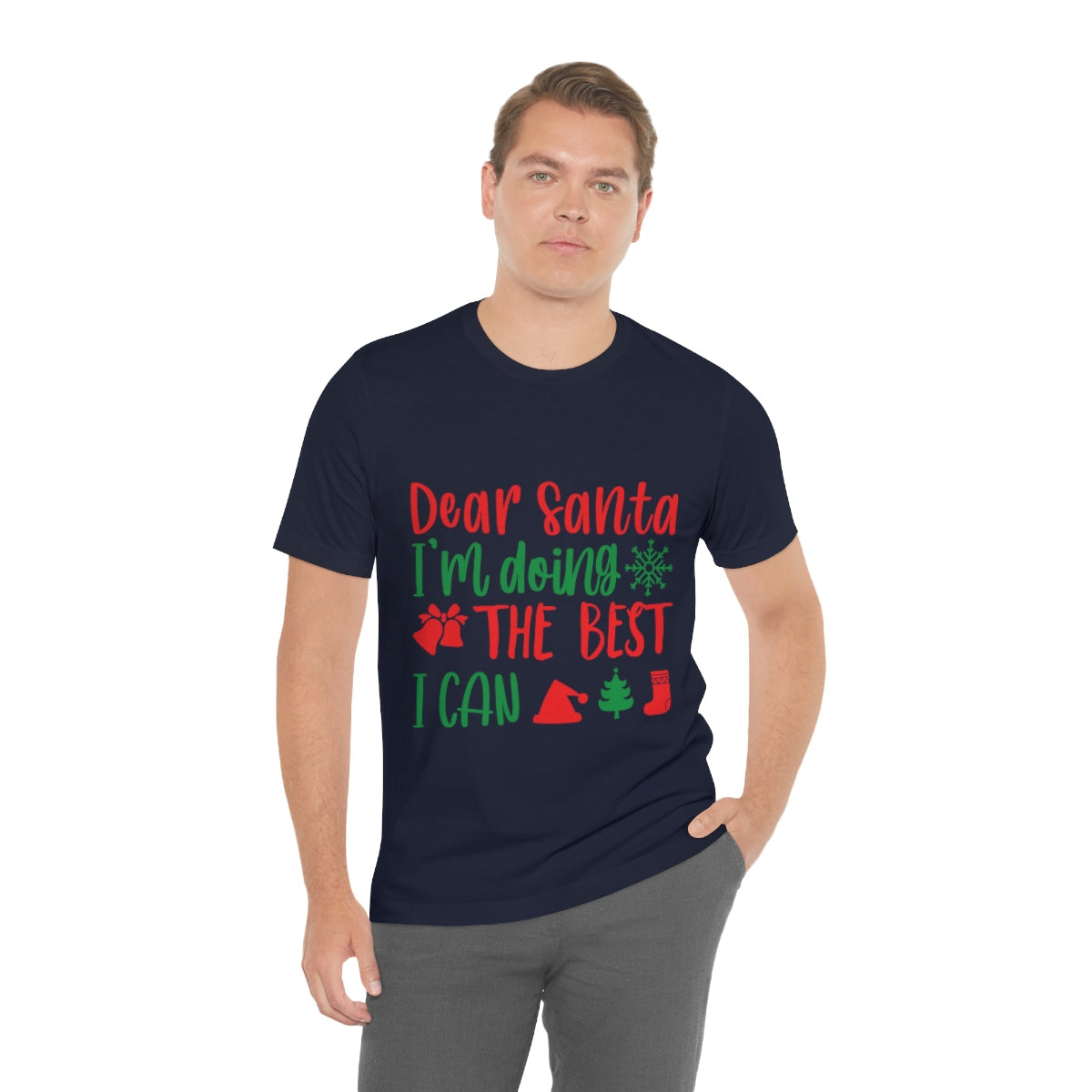 Dear Santa I'm Doing The Best I Can Christmas Wishes Unisex Jersey Short Sleeve T-Shirt Ichaku [Perfect Gifts Selection]