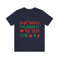 Dear Santa I'm Doing The Best I Can Christmas Wishes Unisex Jersey Short Sleeve T-Shirt Ichaku [Perfect Gifts Selection]