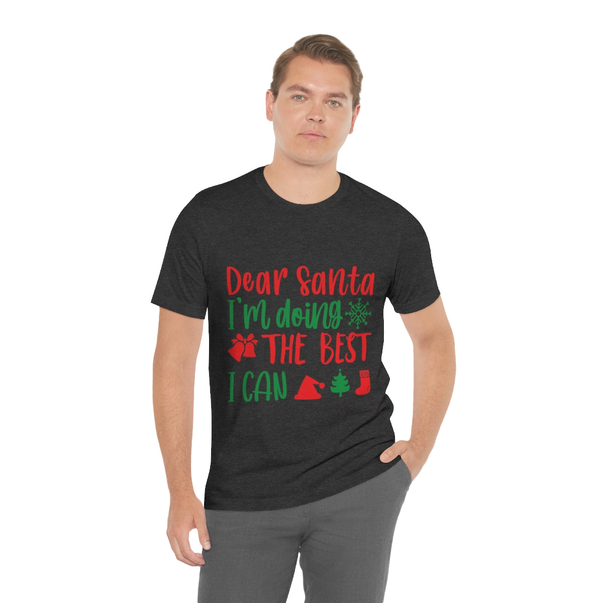 Dear Santa I'm Doing The Best I Can Christmas Wishes Unisex Jersey Short Sleeve T-Shirt Ichaku [Perfect Gifts Selection]