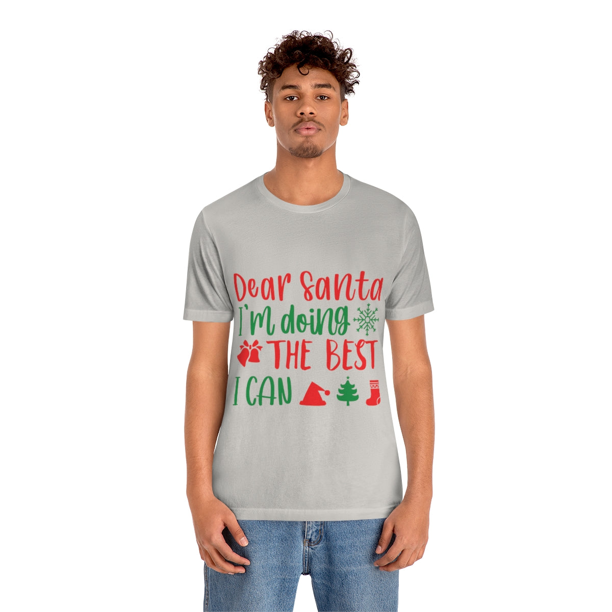 Dear Santa I'm Doing The Best I Can Christmas Wishes Unisex Jersey Short Sleeve T-Shirt Ichaku [Perfect Gifts Selection]