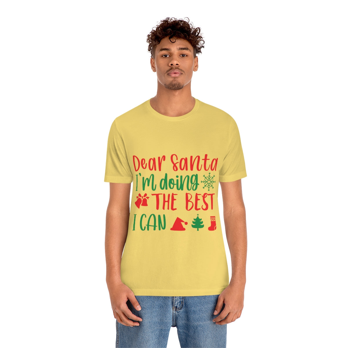 Dear Santa I'm Doing The Best I Can Christmas Wishes Unisex Jersey Short Sleeve T-Shirt Ichaku [Perfect Gifts Selection]