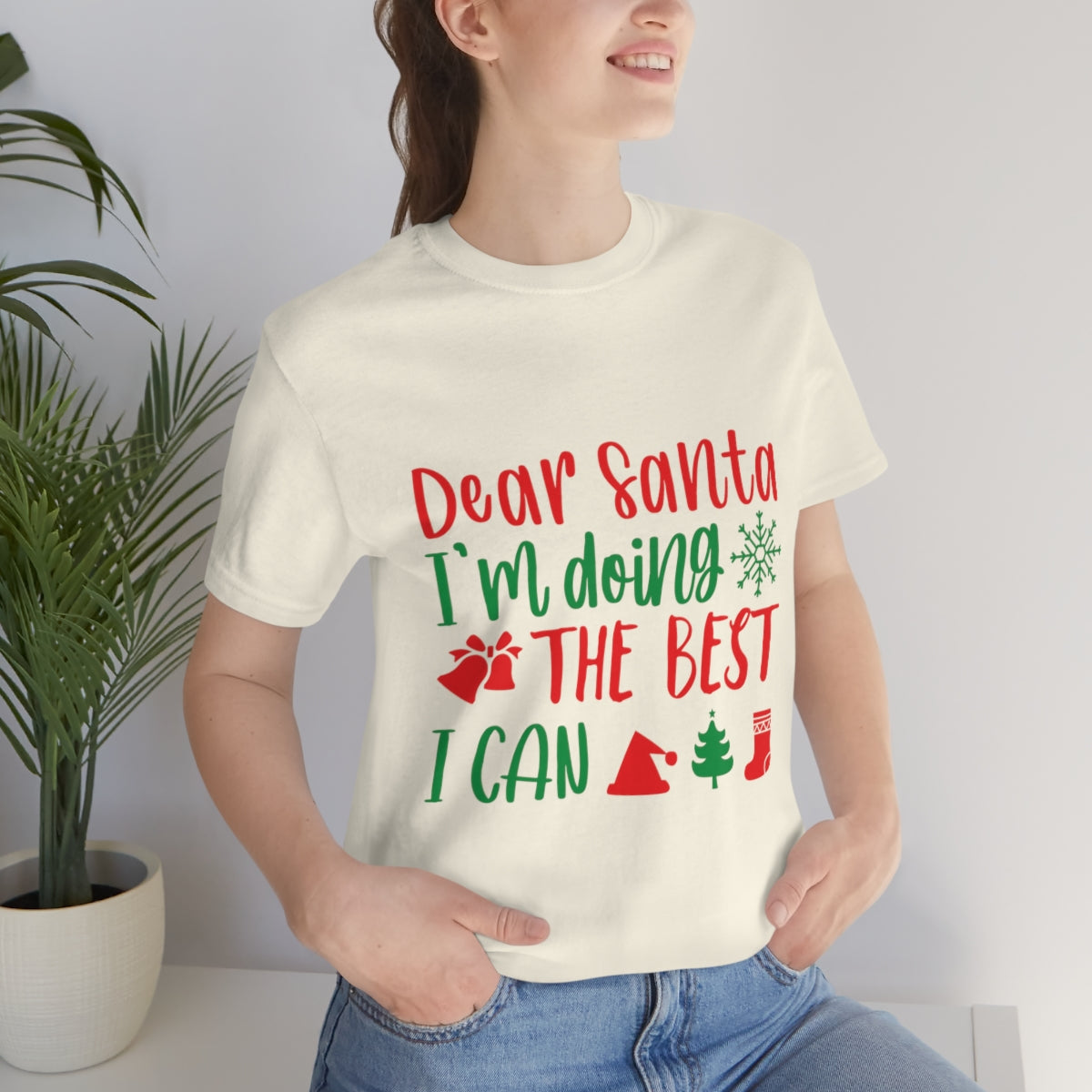 Dear Santa I'm Doing The Best I Can Christmas Wishes Unisex Jersey Short Sleeve T-Shirt Ichaku [Perfect Gifts Selection]